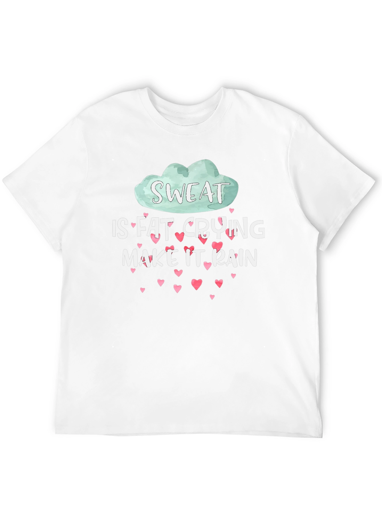 Sweat is Fat Crying Funny Workout T-Shirt