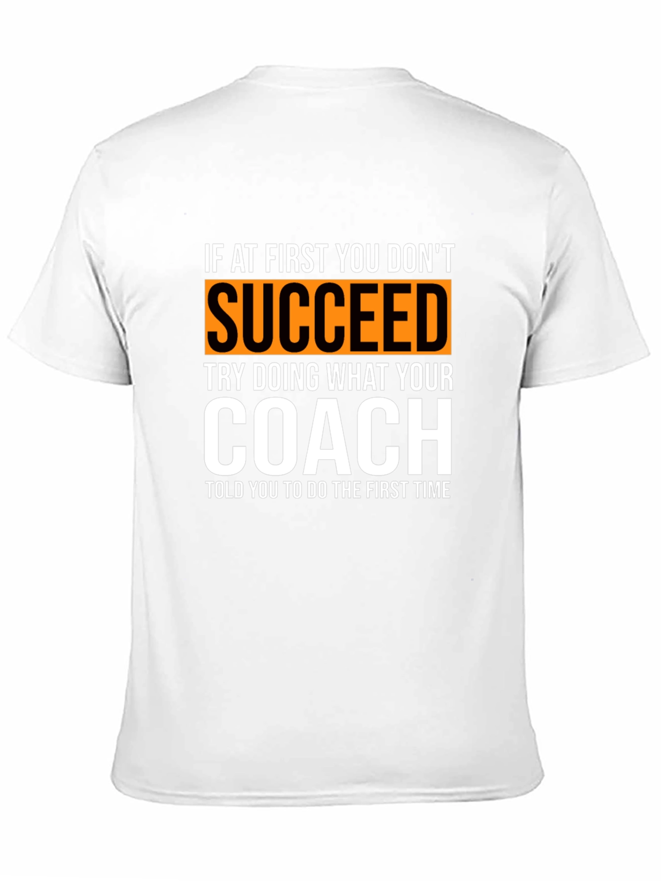 Succeed Coach T-Shirt - Motivational Sports Tee