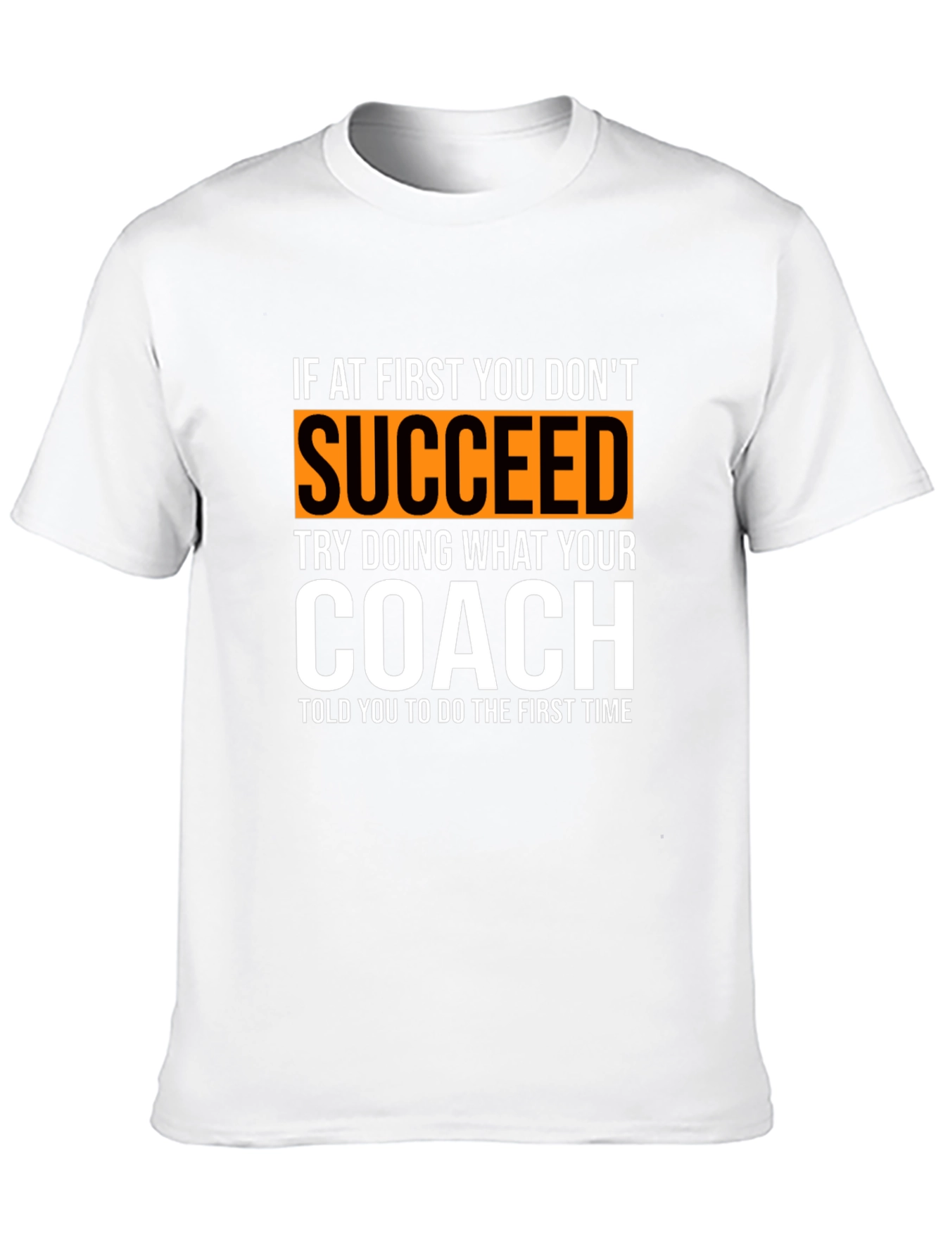 Succeed Coach T-Shirt - Motivational Sports Tee