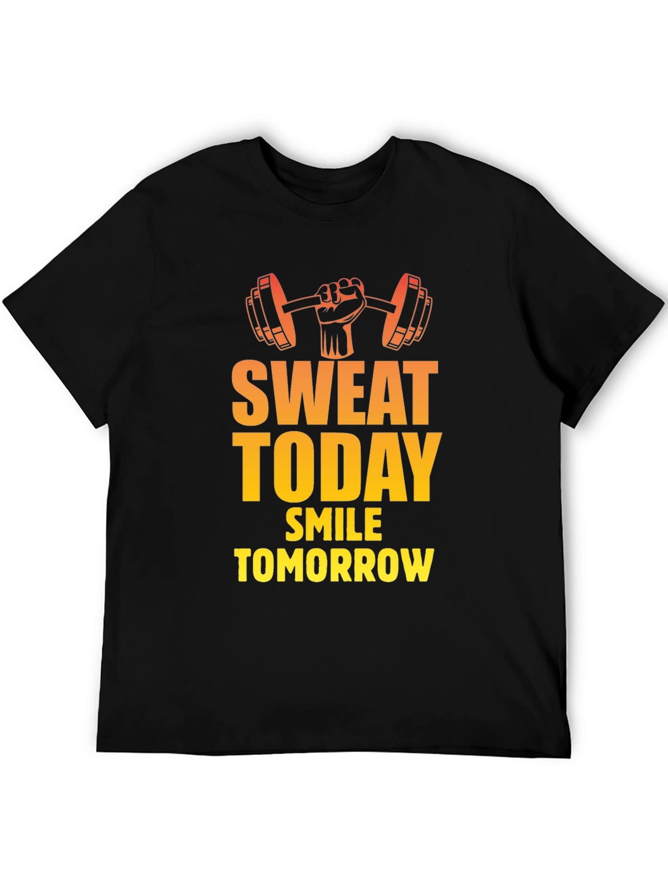 Sweat Today Smile Tomorrow Gym T-Shirt