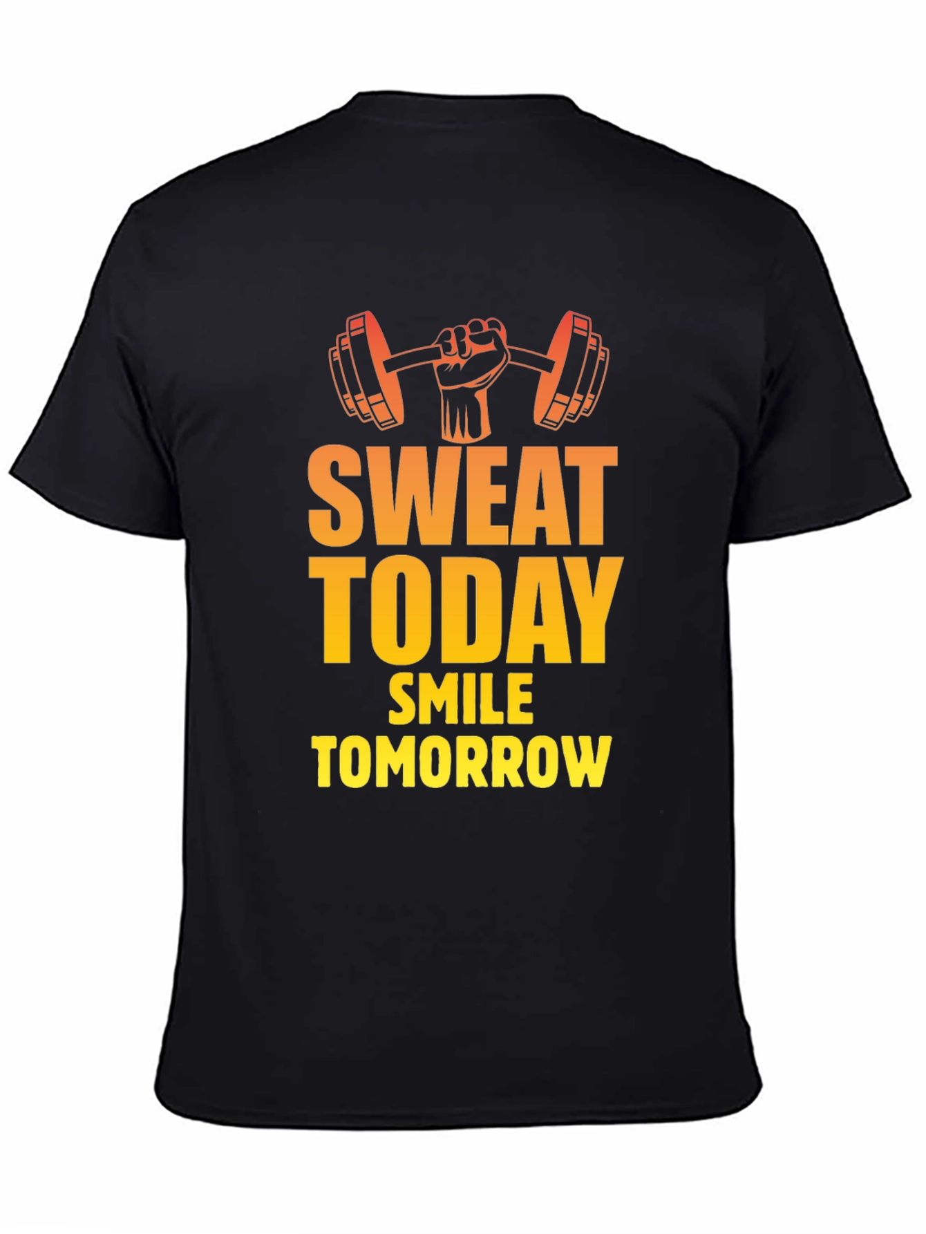 Sweat Today Smile Tomorrow Gym T-Shirt
