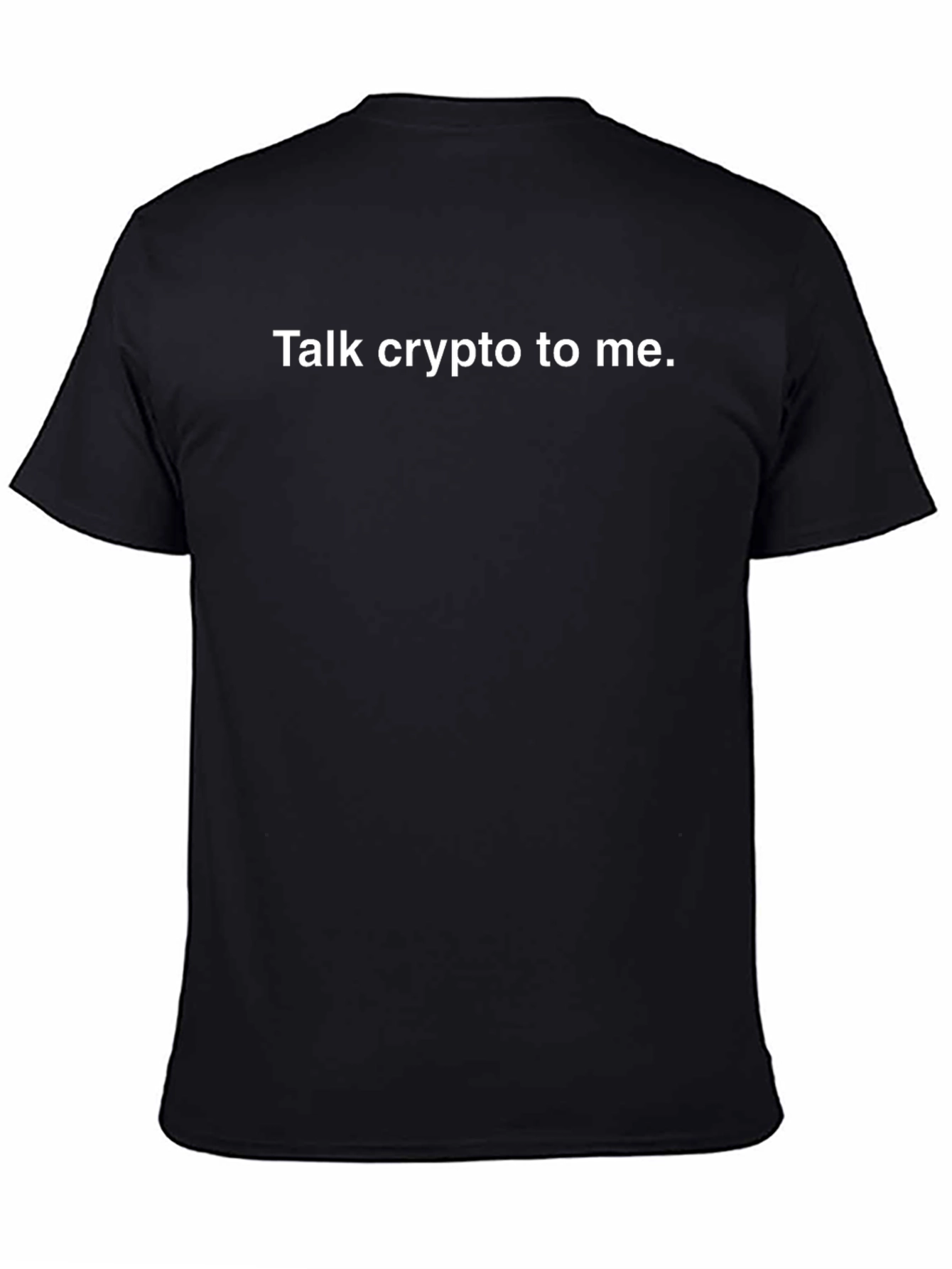 Talk Crypto to Me T-Shirt - Bitcoin Cryptocurrency Tee
