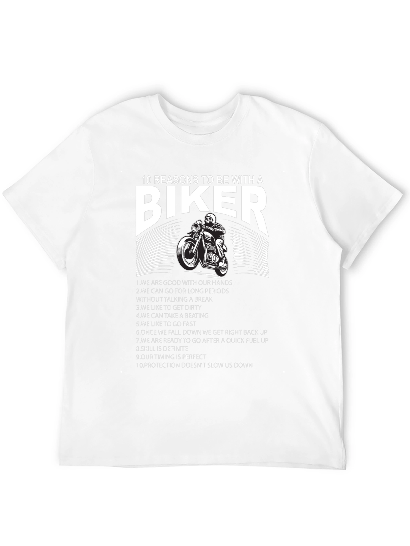 10 Reasons to Date a Biker T-Shirt