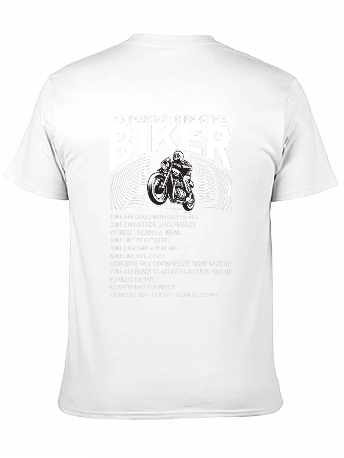 10 Reasons to Date a Biker T-Shirt