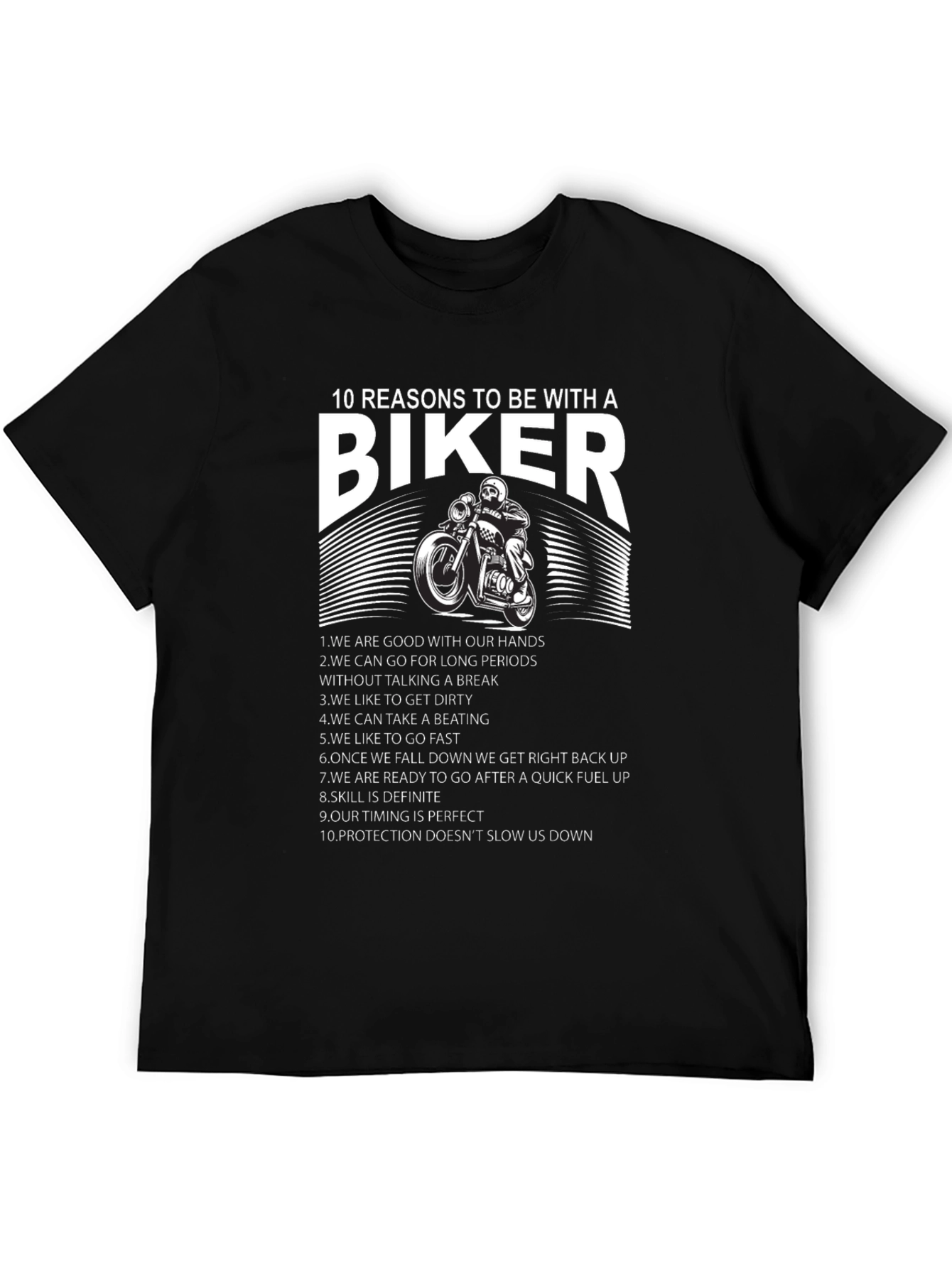 10 Reasons to Date a Biker T-Shirt