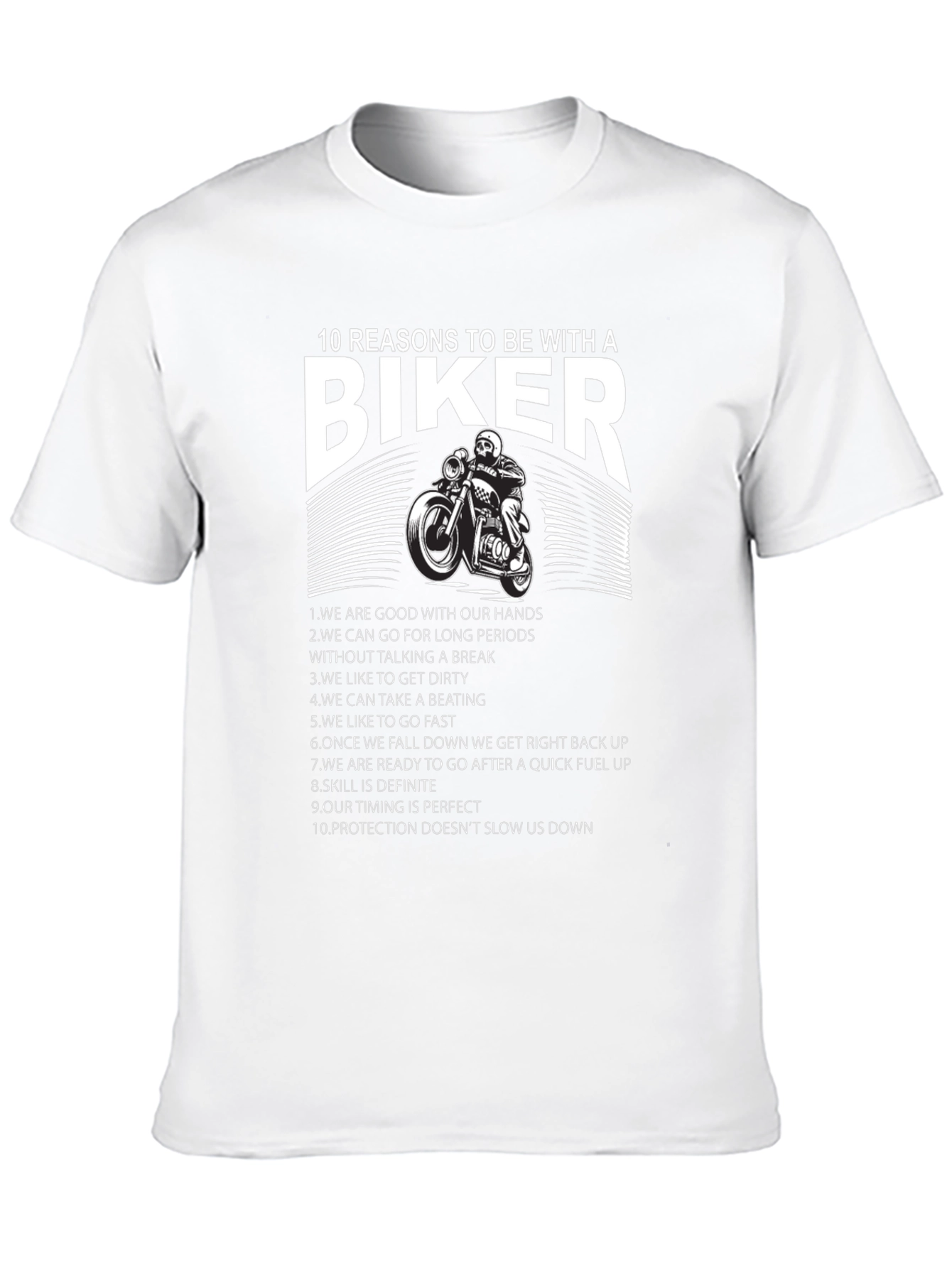 10 Reasons to Date a Biker T-Shirt