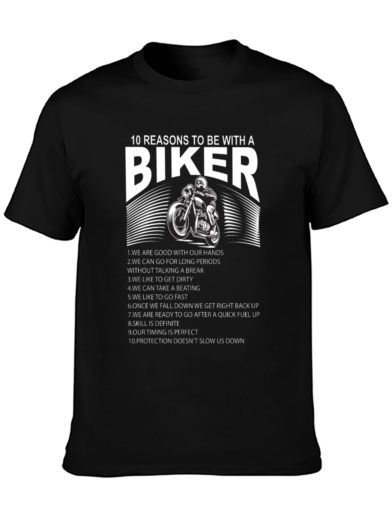 10 Reasons to Date a Biker T-Shirt