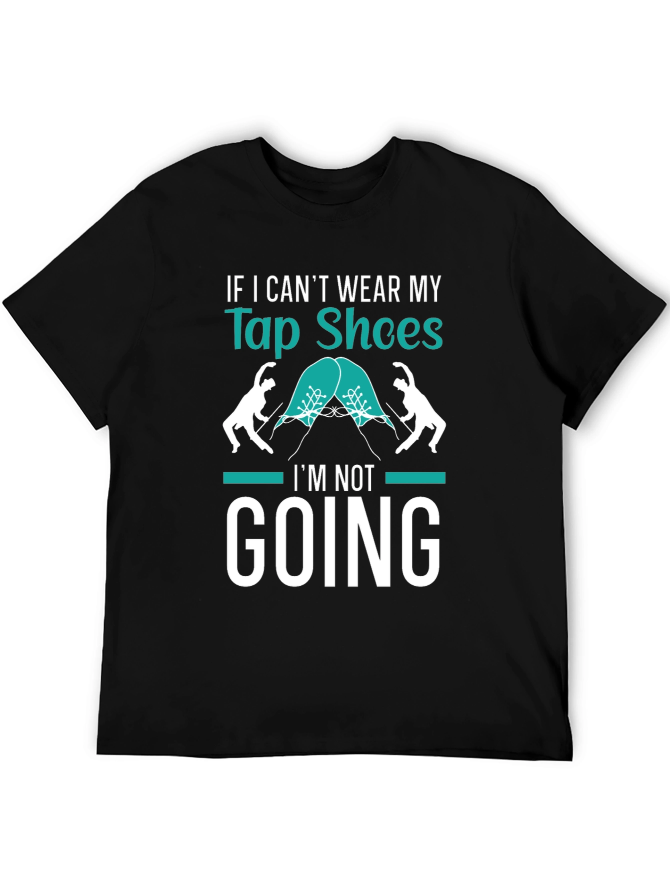 Tap Shoes T-Shirt - Dance Lover Tee