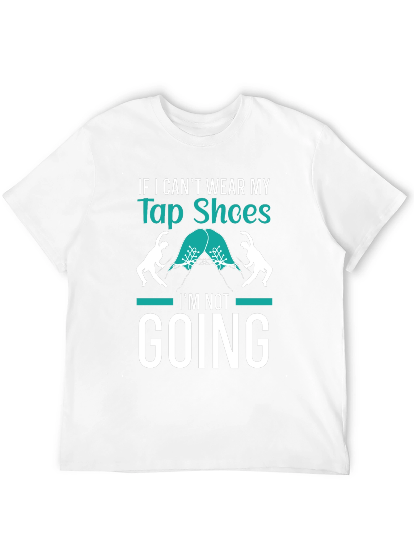 Tap Shoes T-Shirt - Dance Lover Tee