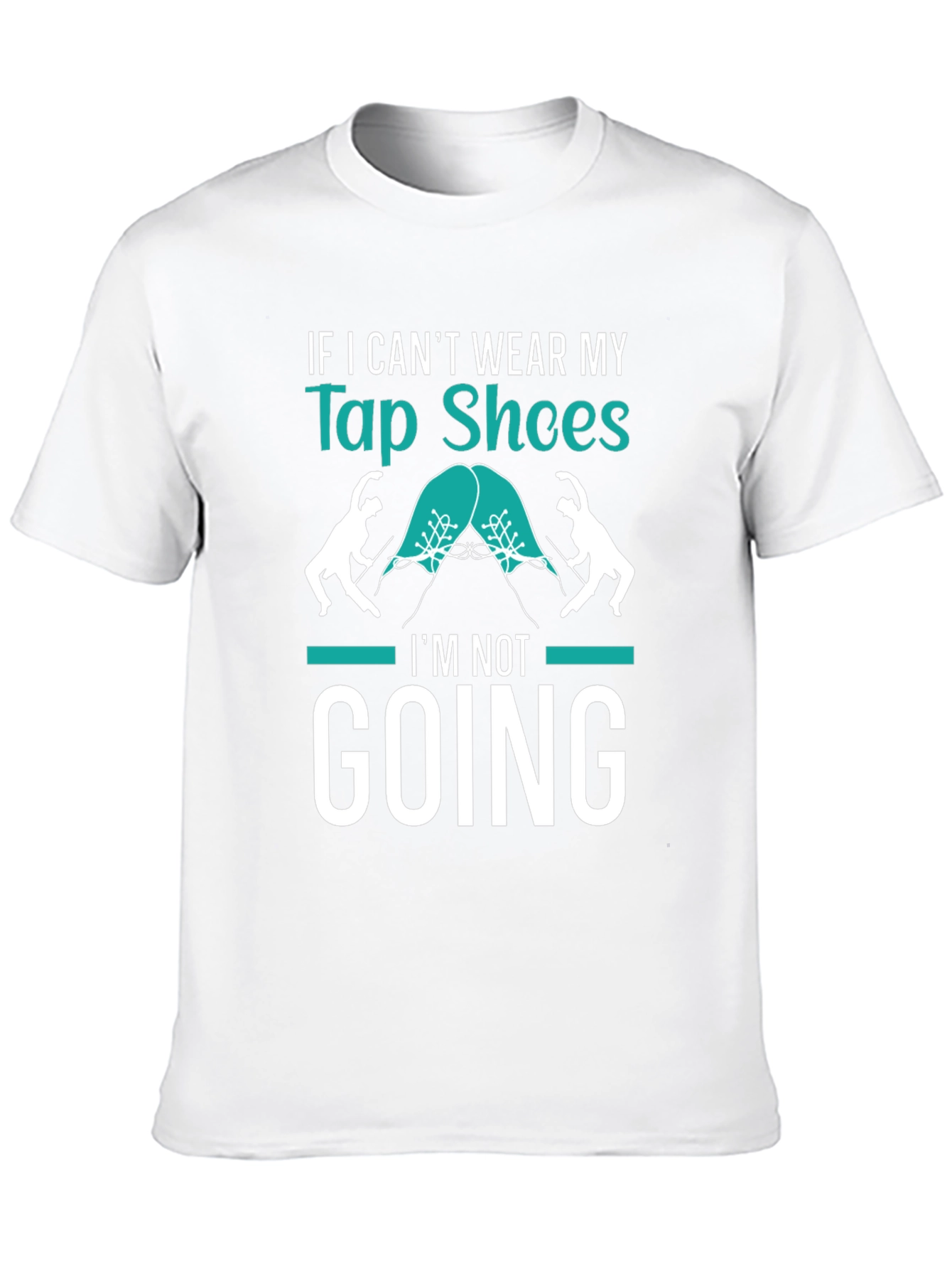 Tap Shoes T-Shirt - Dance Lover Tee
