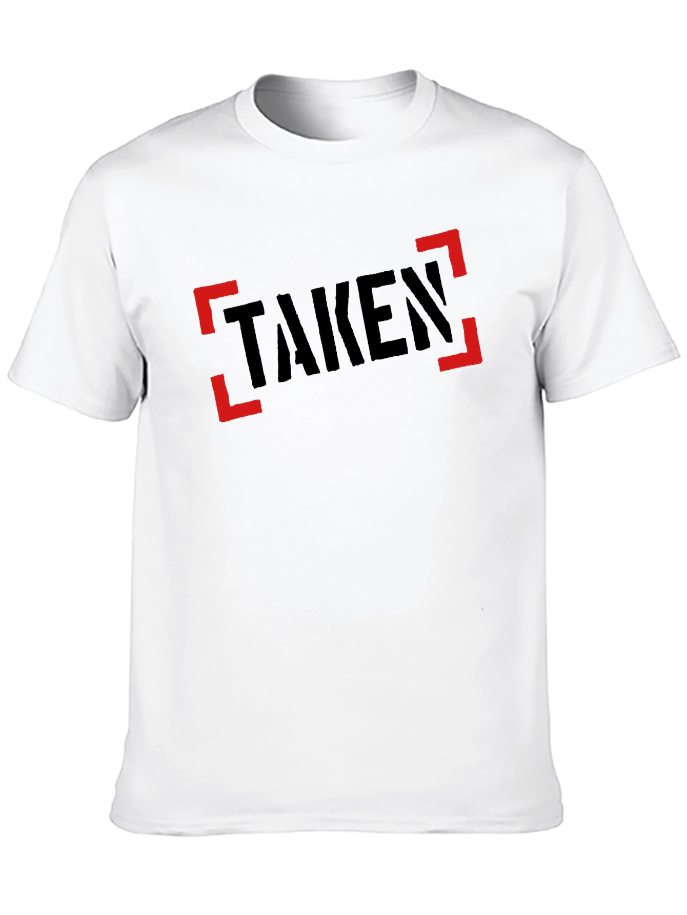 Taken Graphic Tee - Funny Relationship T-Shirt