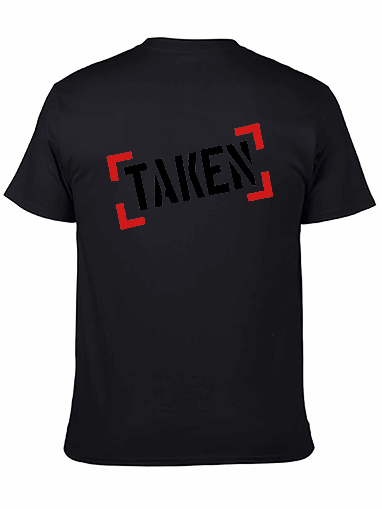 Taken Graphic Tee - Funny Relationship T-Shirt
