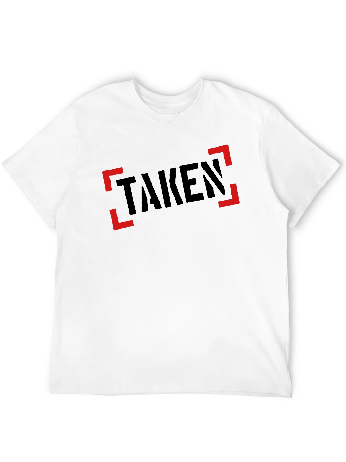 Taken Graphic Tee - Funny Relationship T-Shirt