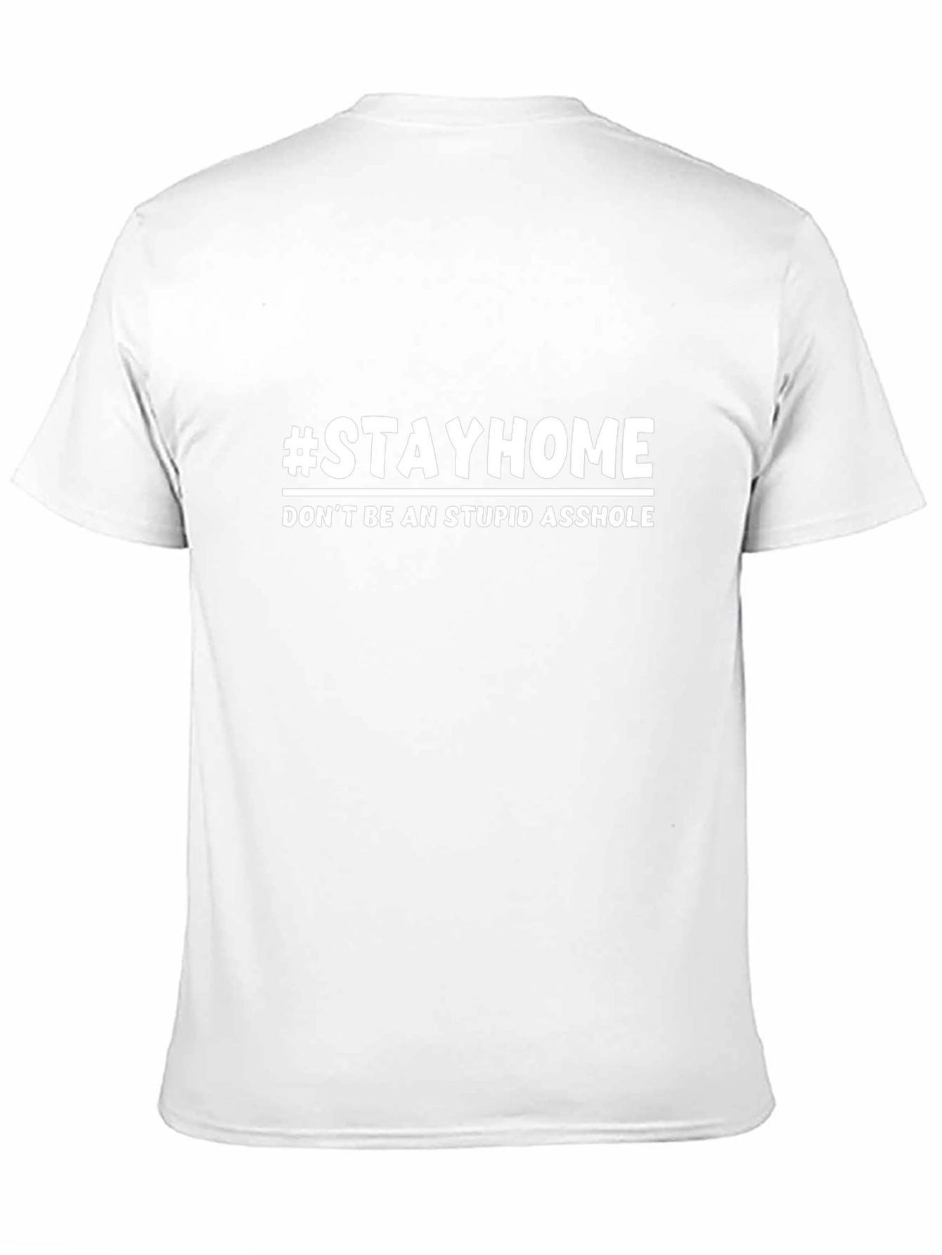 #StayHome Graphic Tee - Sarcastic Social Distancing Shirt