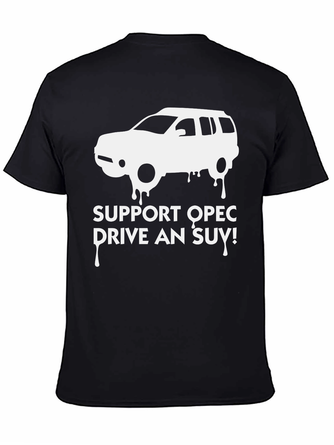 Support OPEC Drive An SUV Graphic Tee