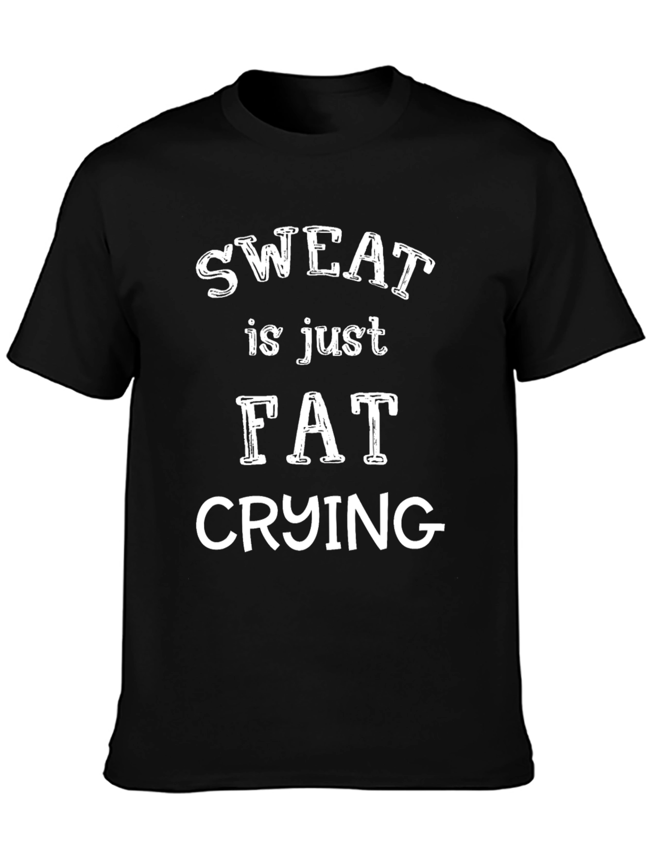 Sweat is Just Fat Crying Graphic Tee