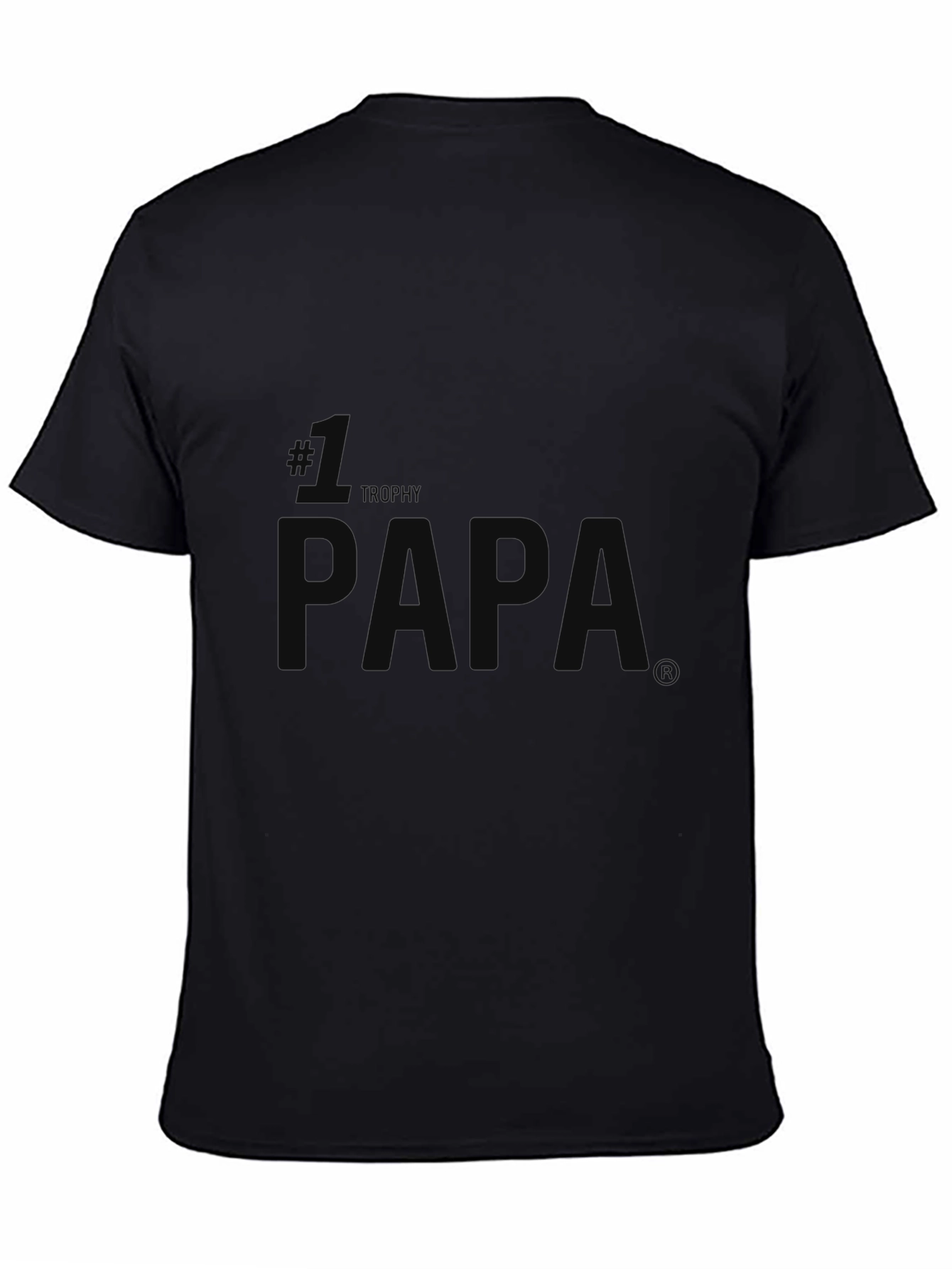 #1 Trophy Papa T-Shirt - Classic Fit Mens Tee