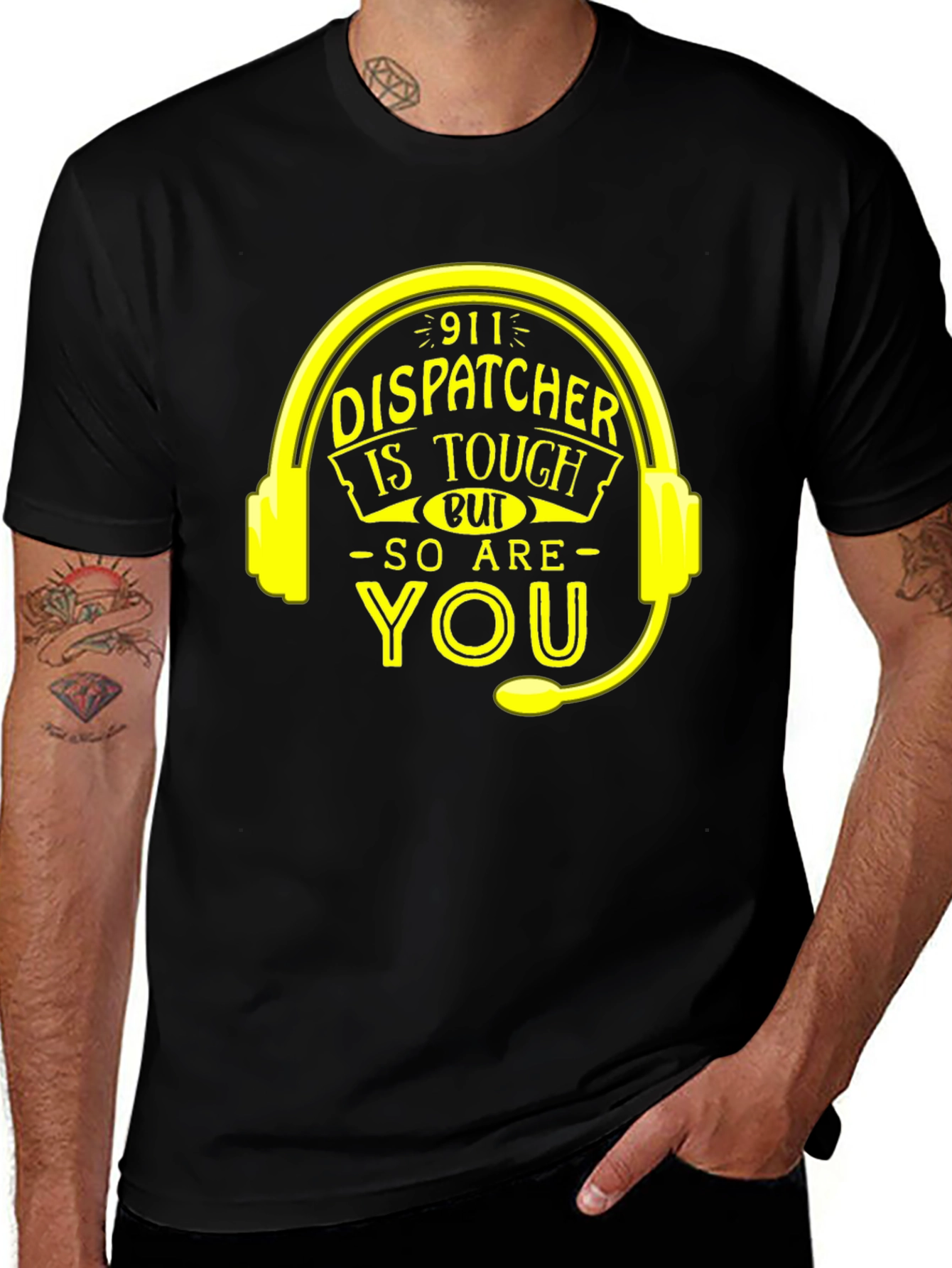 911 Dispatcher Tough T-Shirt - You Are Too!