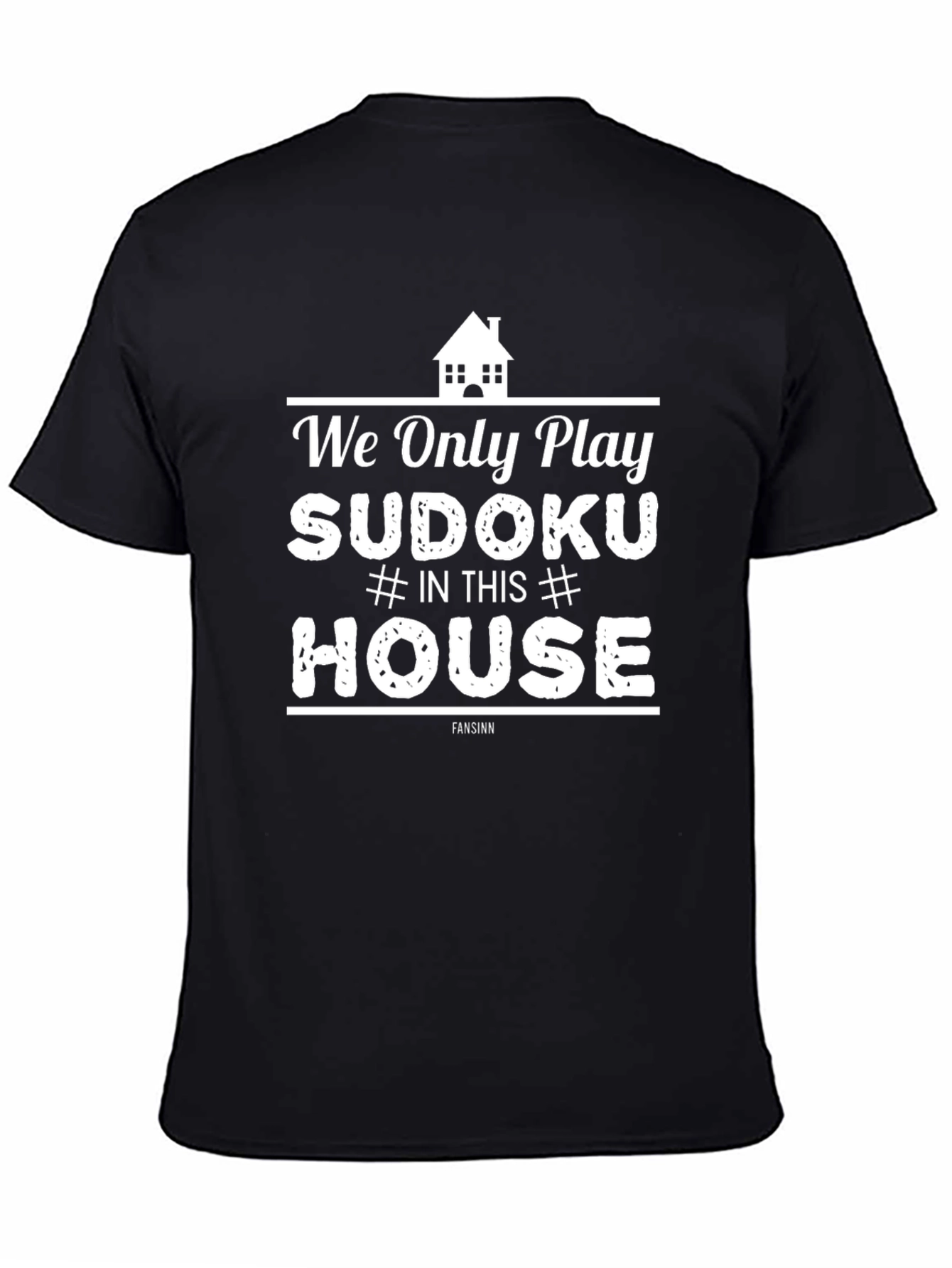 Sudoku House T-Shirt - Play Sudoku Only!