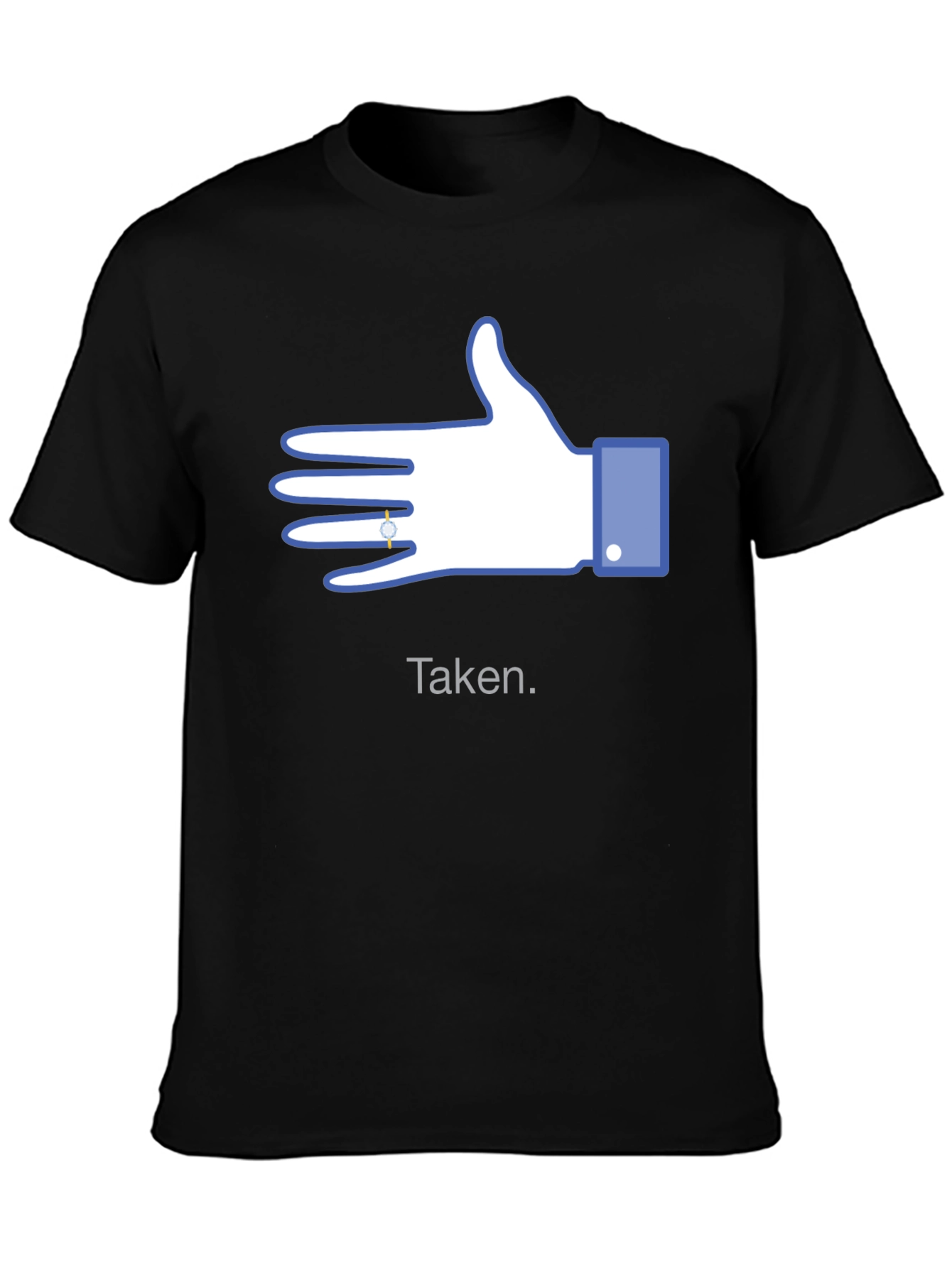 Taken Facebook Hand Engagement Ring T-Shirt