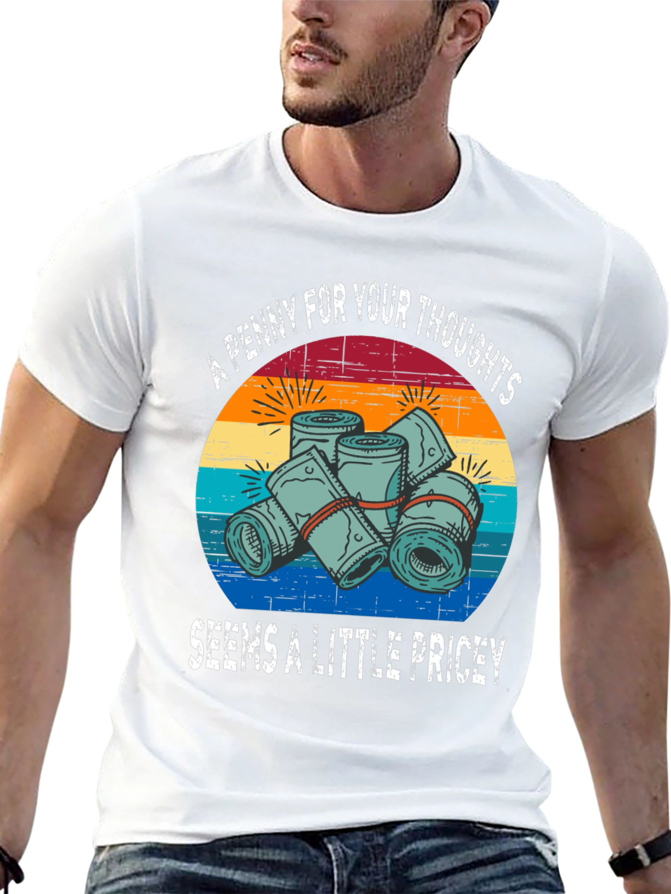 A Penny For Your Thoughts Funny T-Shirt