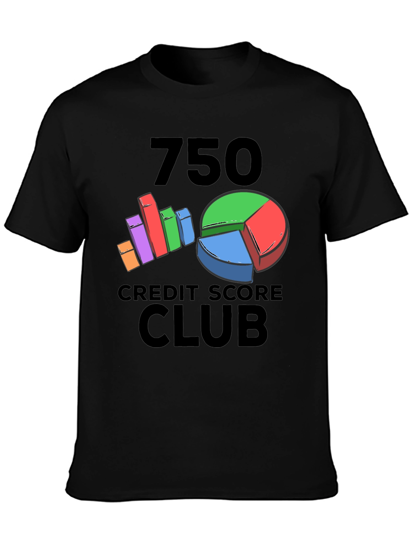 750 Credit Score Club T-Shirt