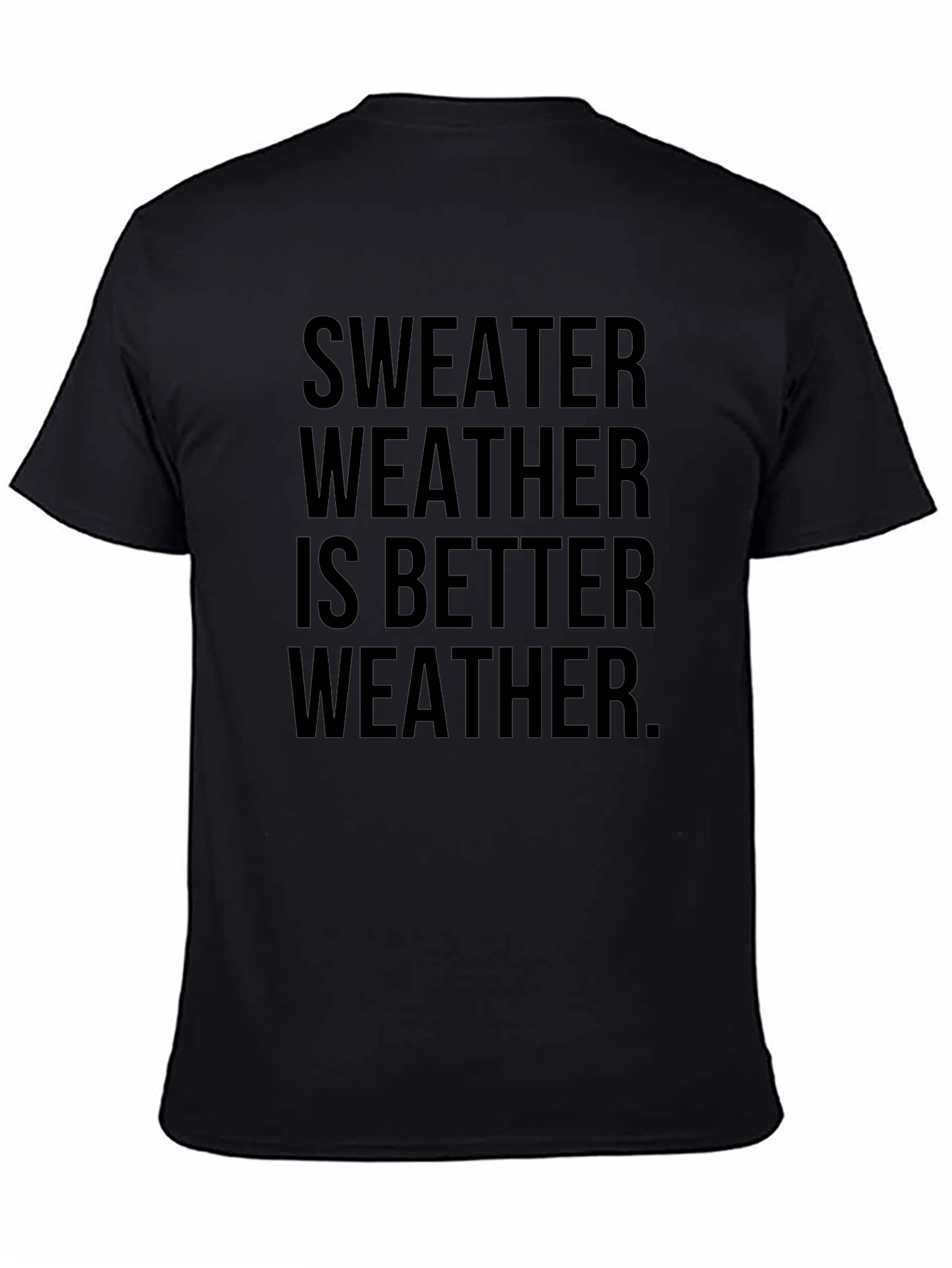Sweater Weather Graphic T-Shirt