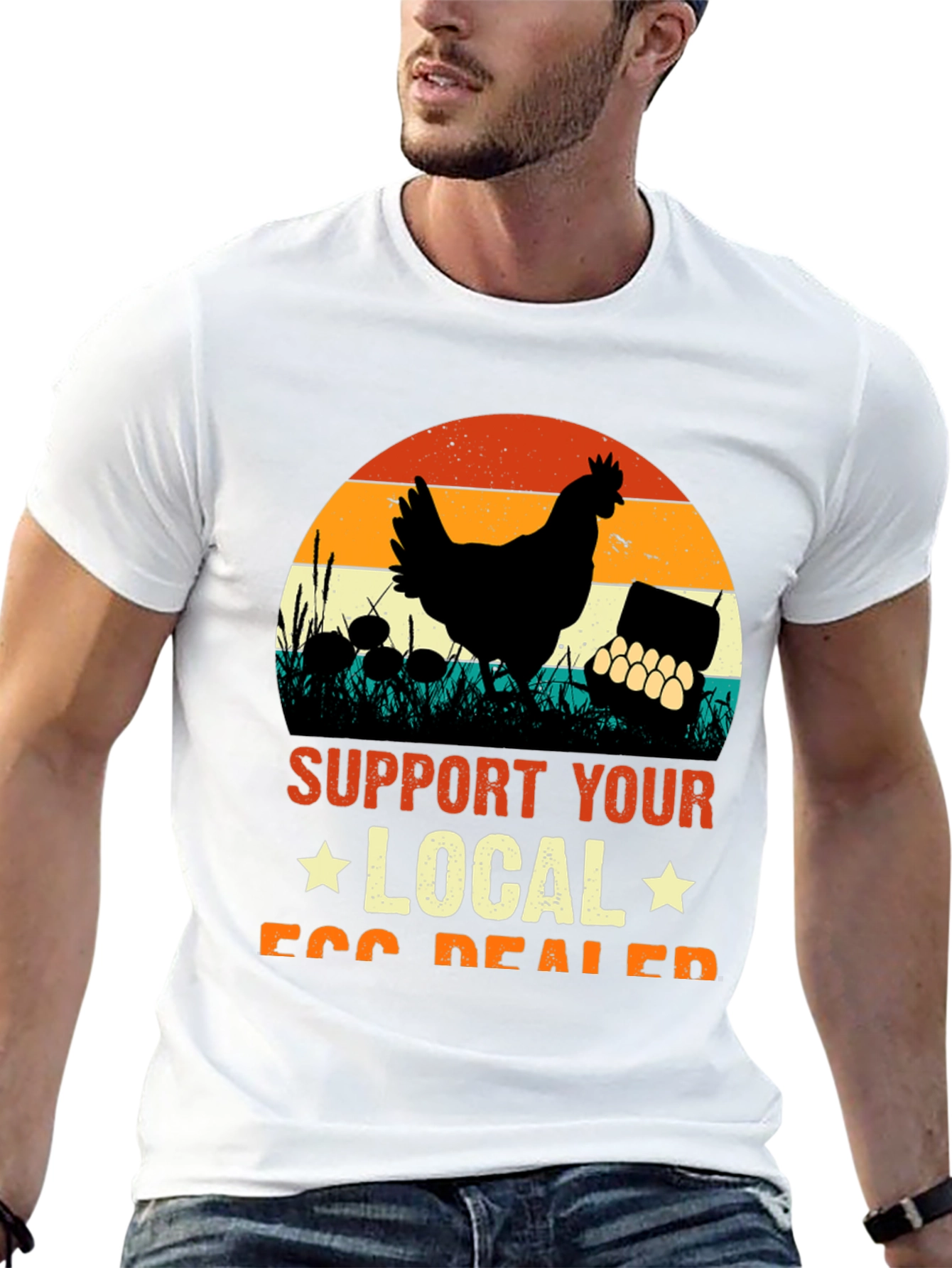 Support Your Local Egg Dealer T-Shirt