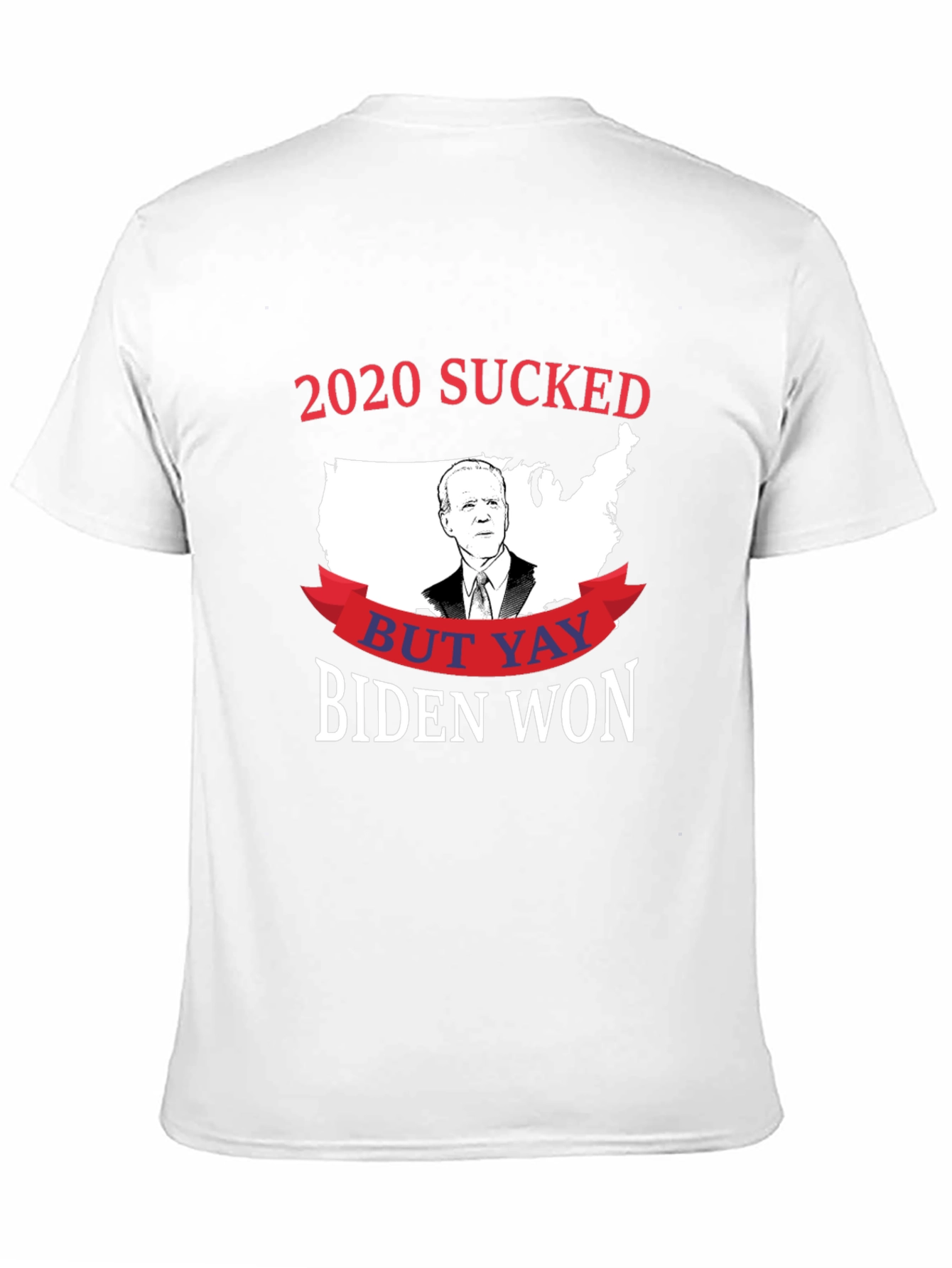 2020 Sucked But Yay Biden Won Political T-Shirt