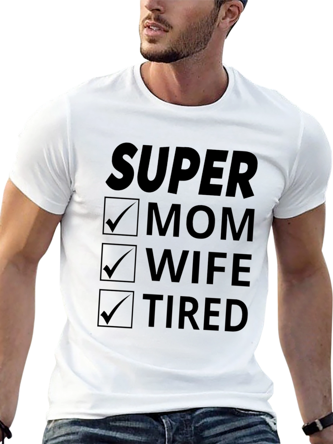 Super Mom Wife Tired Graphic T-Shirt