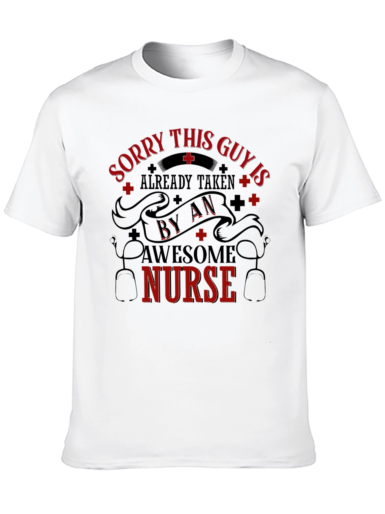 Taken By An Awesome Nurse Graphic T-Shirt