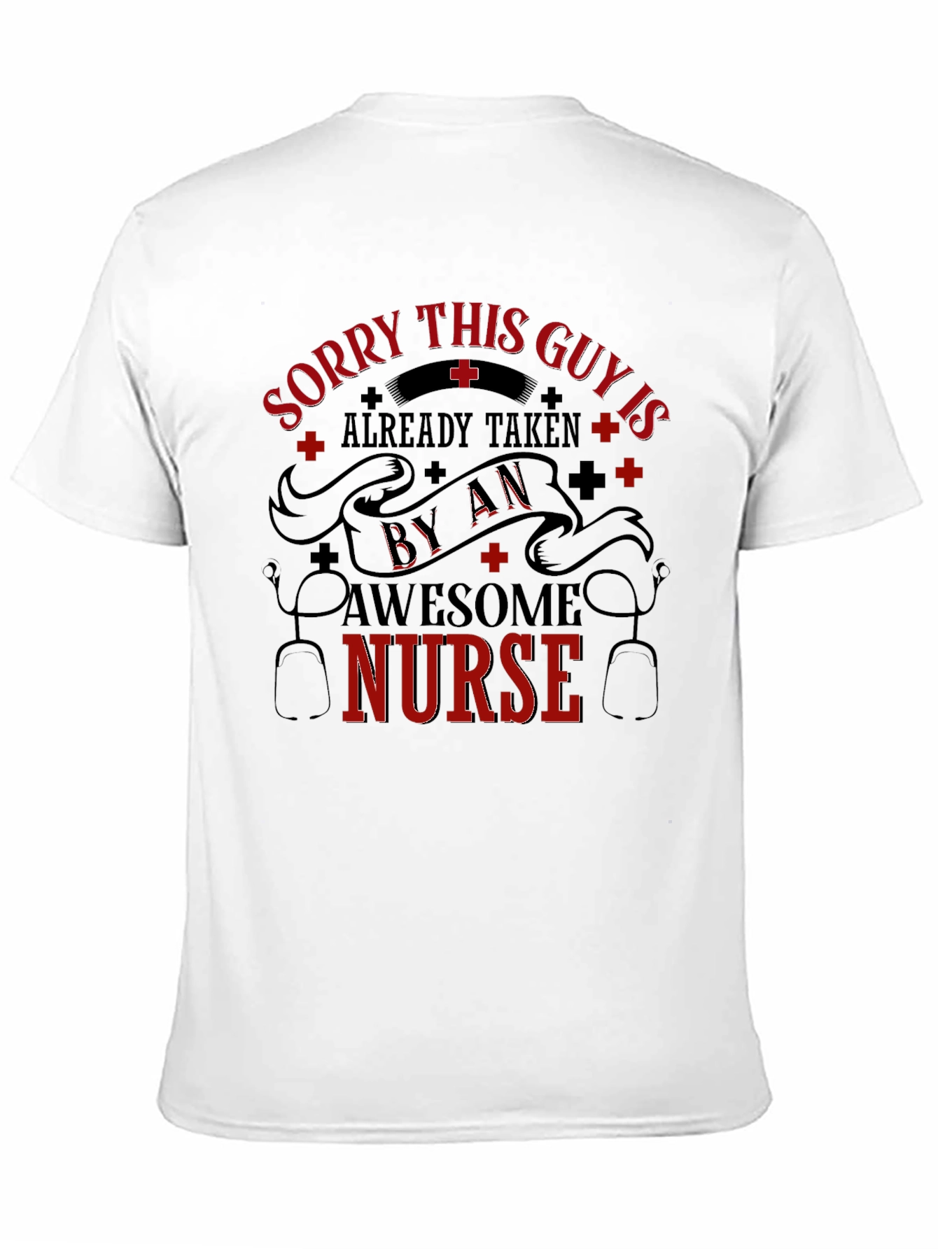 Taken By An Awesome Nurse Graphic T-Shirt