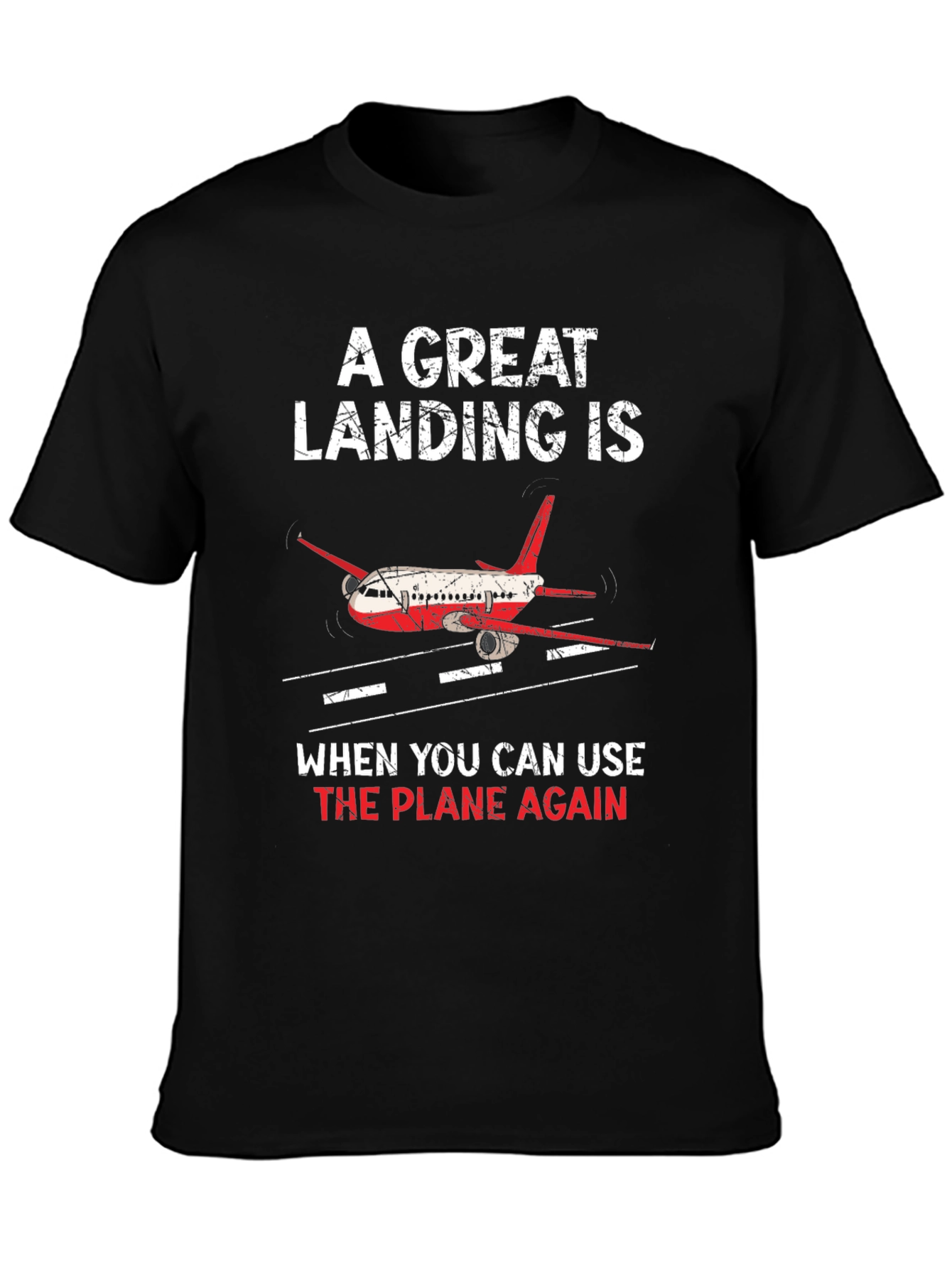 A Great Landing Airplane Graphic T-Shirt