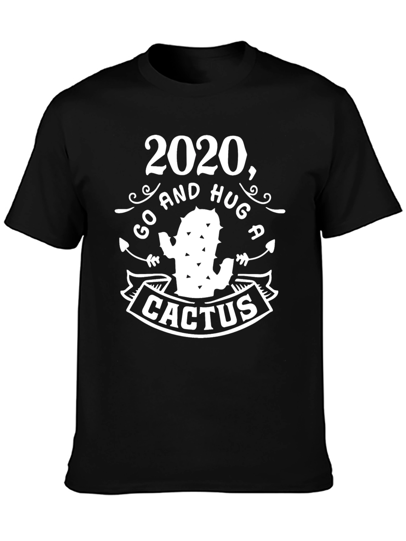 2020 Go Hug A Cactus T-Shirt