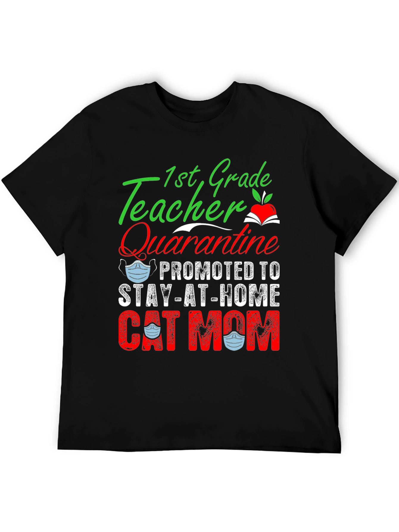 1st Grade Teacher Promoted to Cat Mom T-Shirt