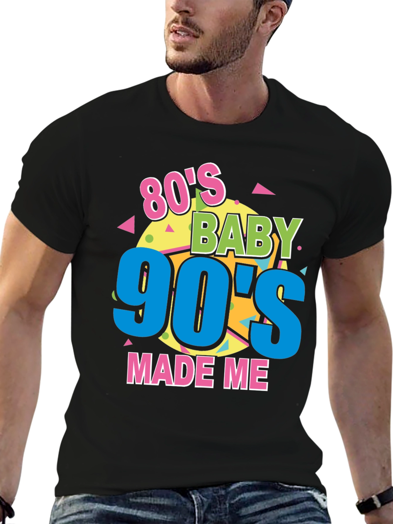 80s Baby 90s Made Me T-Shirt