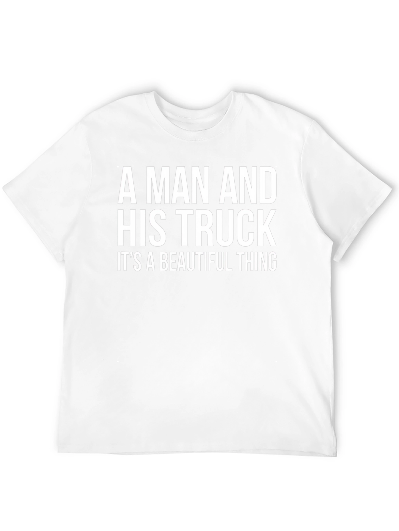 A Man and His Truck T-Shirt - Trucker Tee
