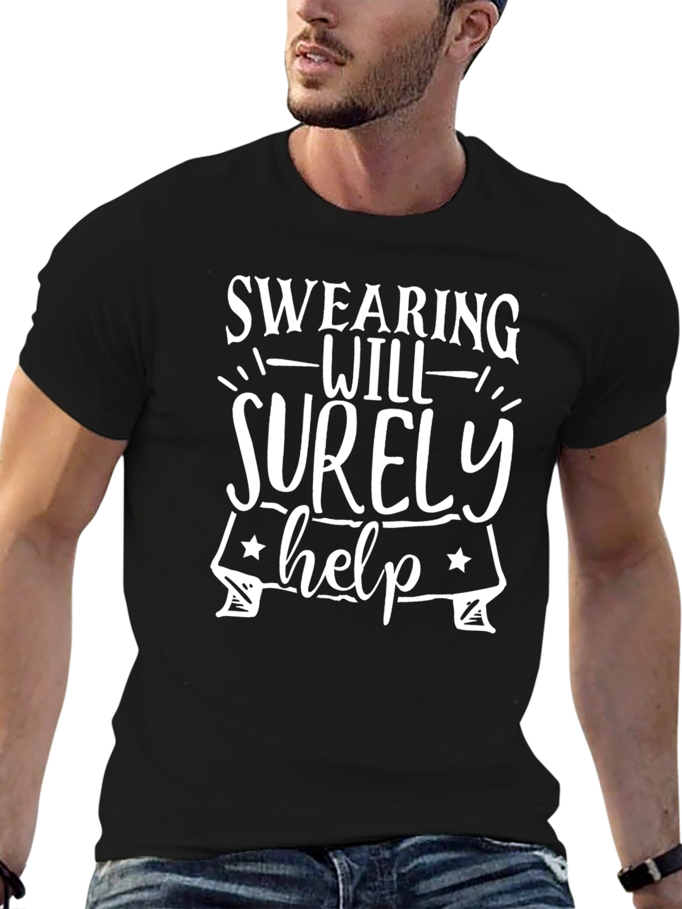 Swearing Will Surely Help Graphic T-Shirt
