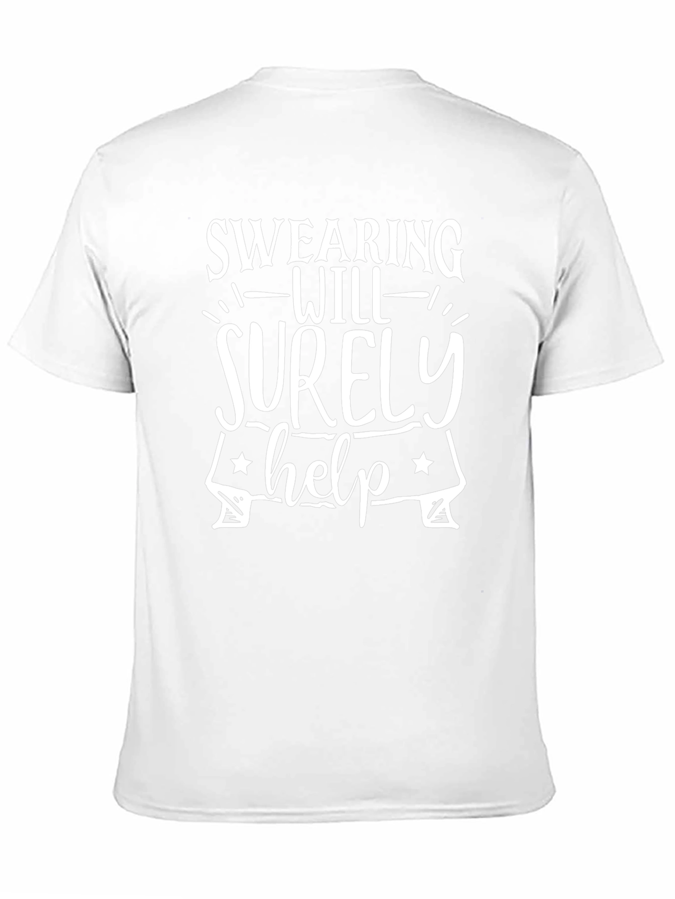 Swearing Will Surely Help Graphic T-Shirt