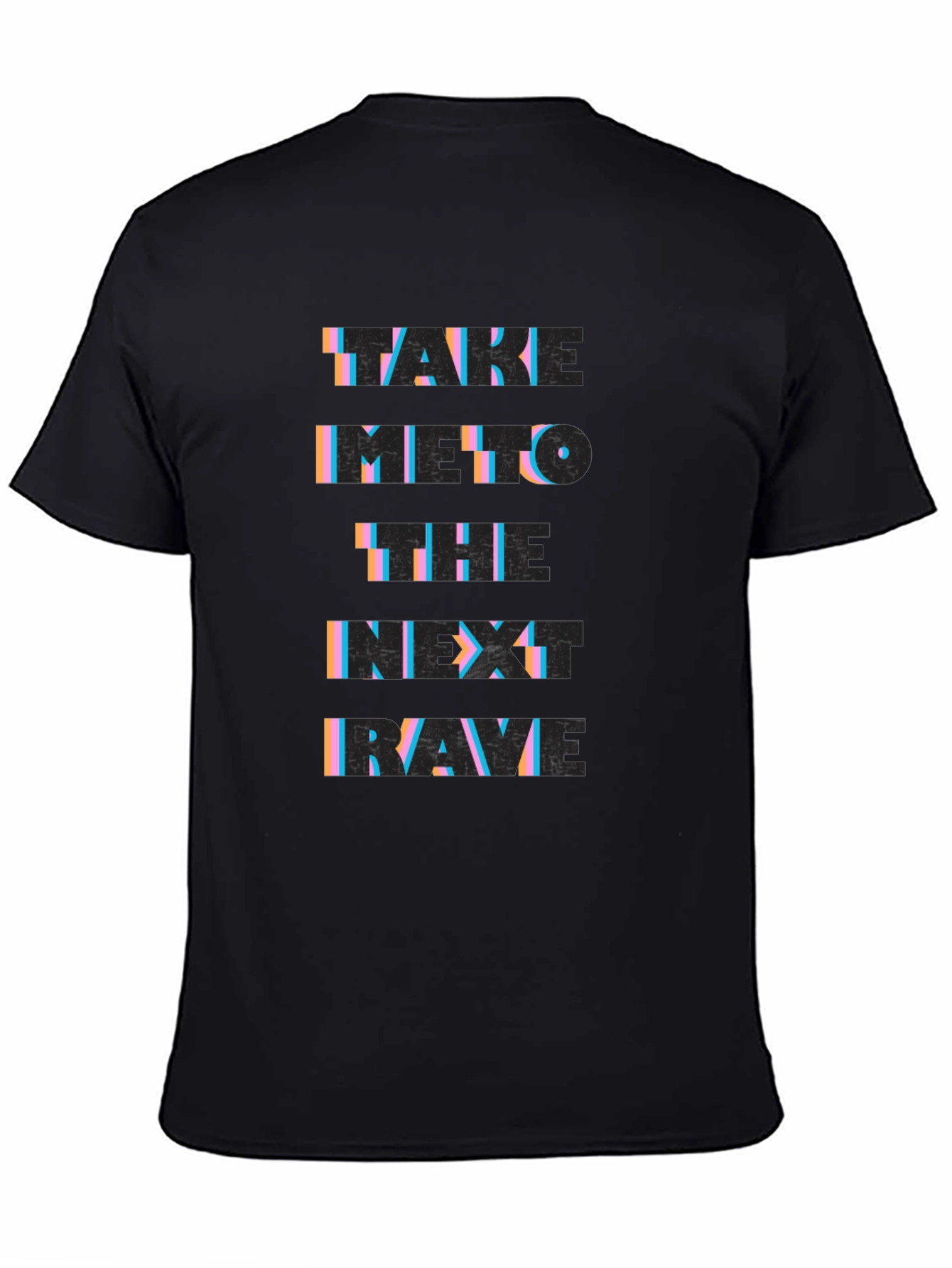 Take Me To The Next Rave Black Graphic T-Shirt