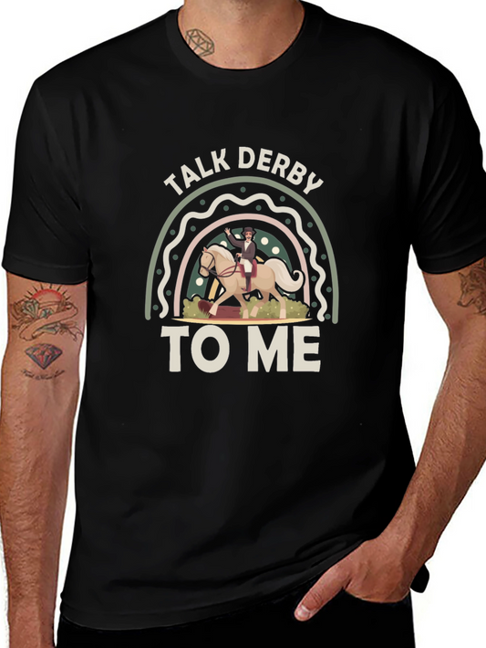 Talk Derby To Me Graphic Tee