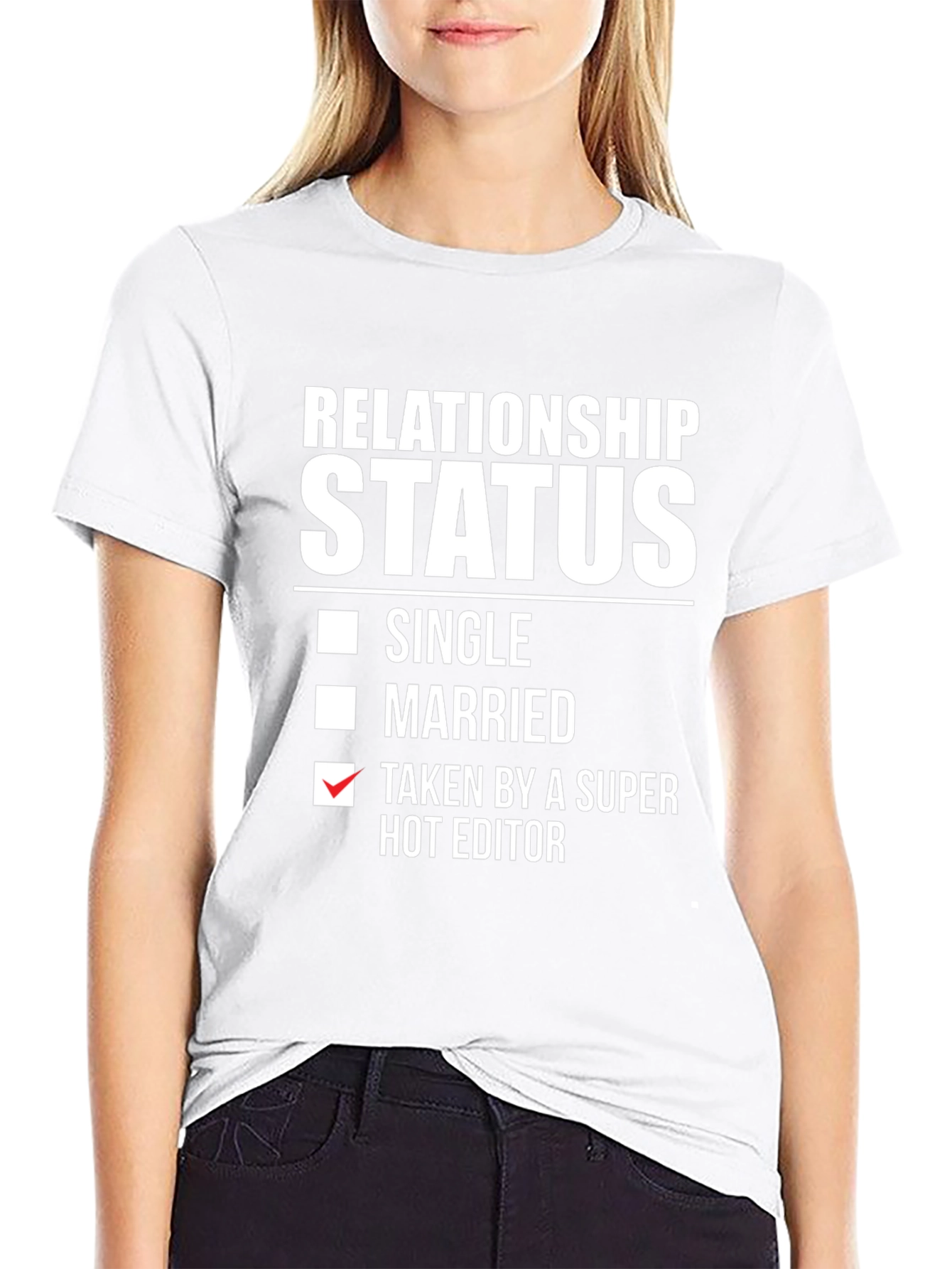 Taken by a Super Hot Editor T-Shirt