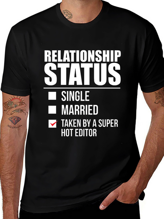 Taken by a Super Hot Editor T-Shirt