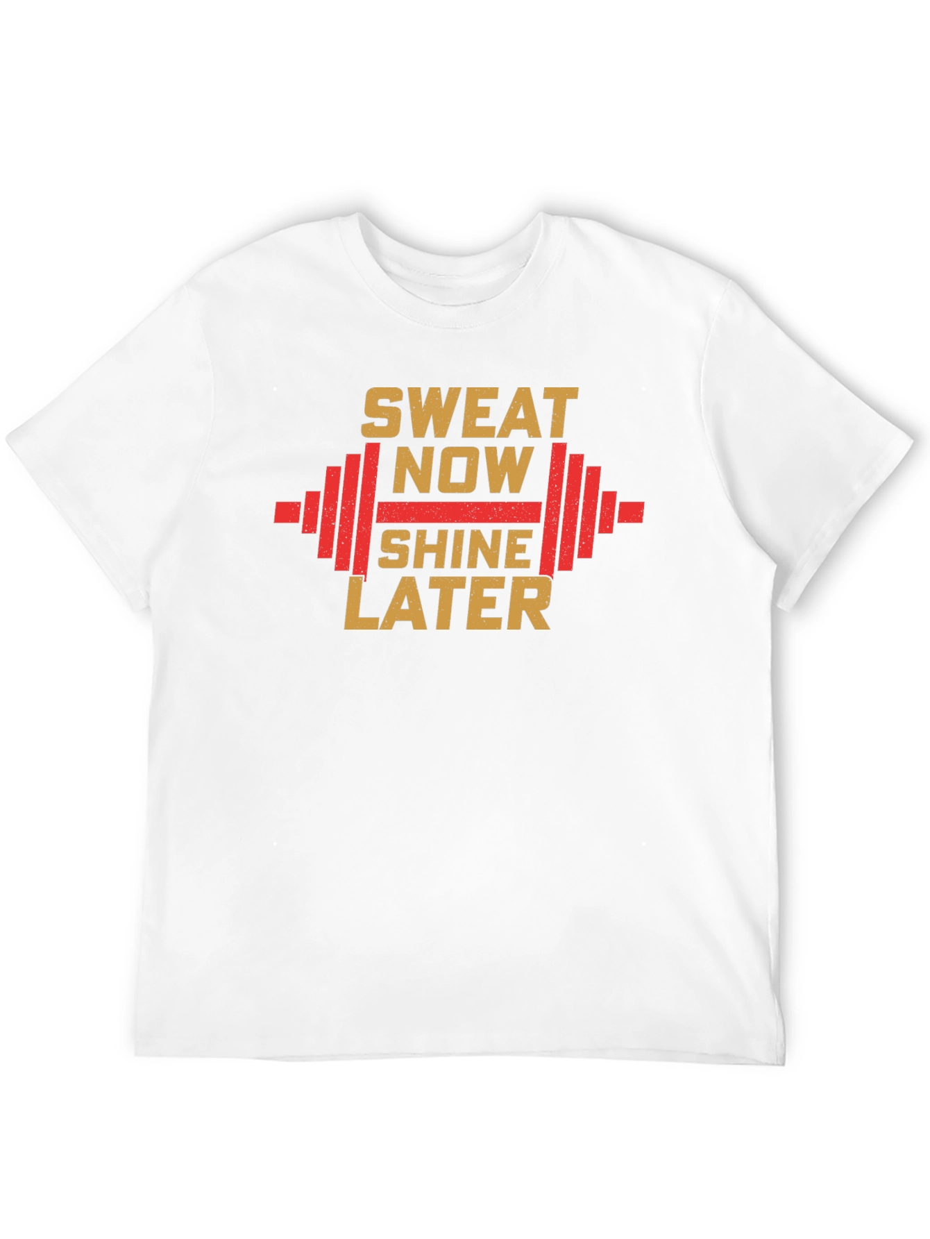 Sweat Now Shine Later Gym T-Shirt