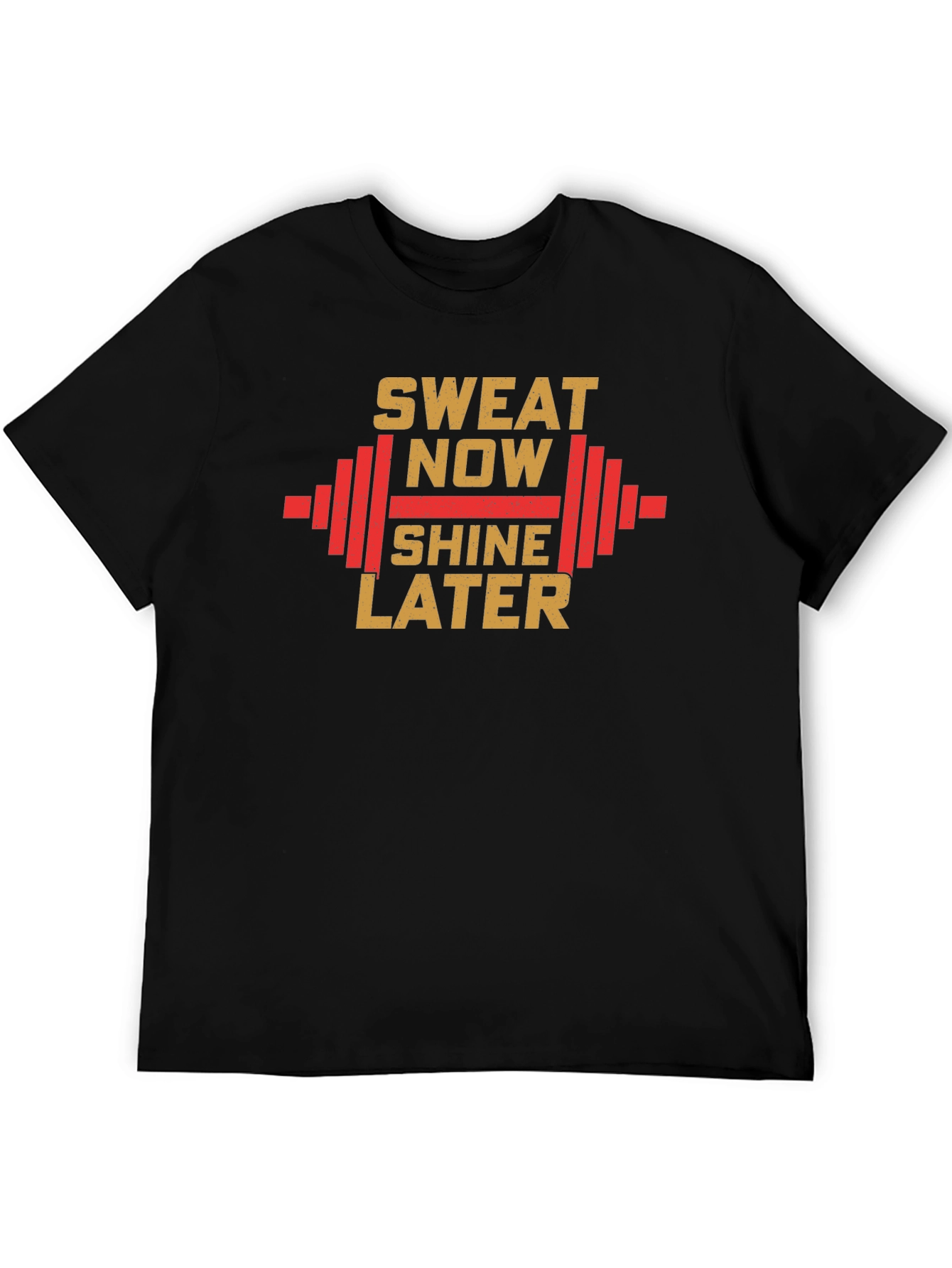 Sweat Now Shine Later Gym T-Shirt