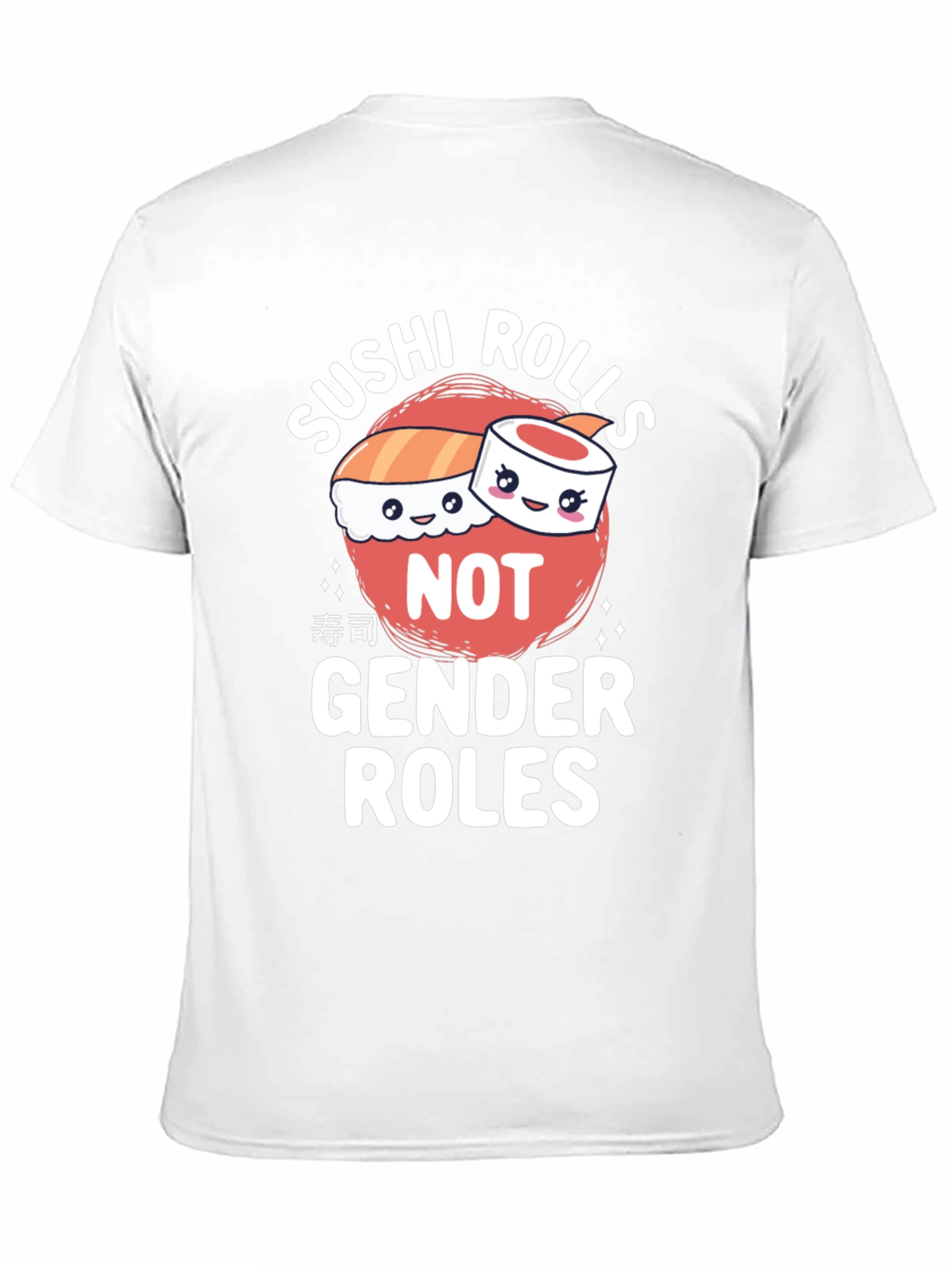 Sushi Rolls Not Gender Roles T-Shirt