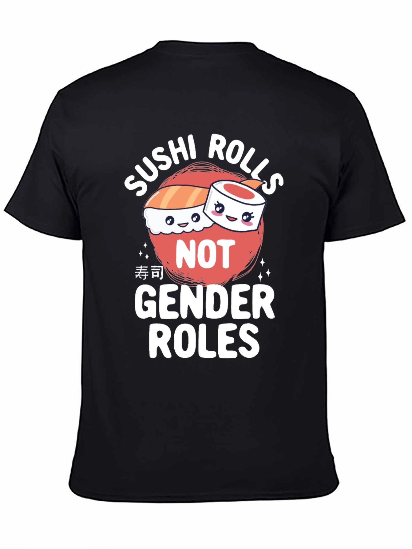 Sushi Rolls Not Gender Roles T-Shirt