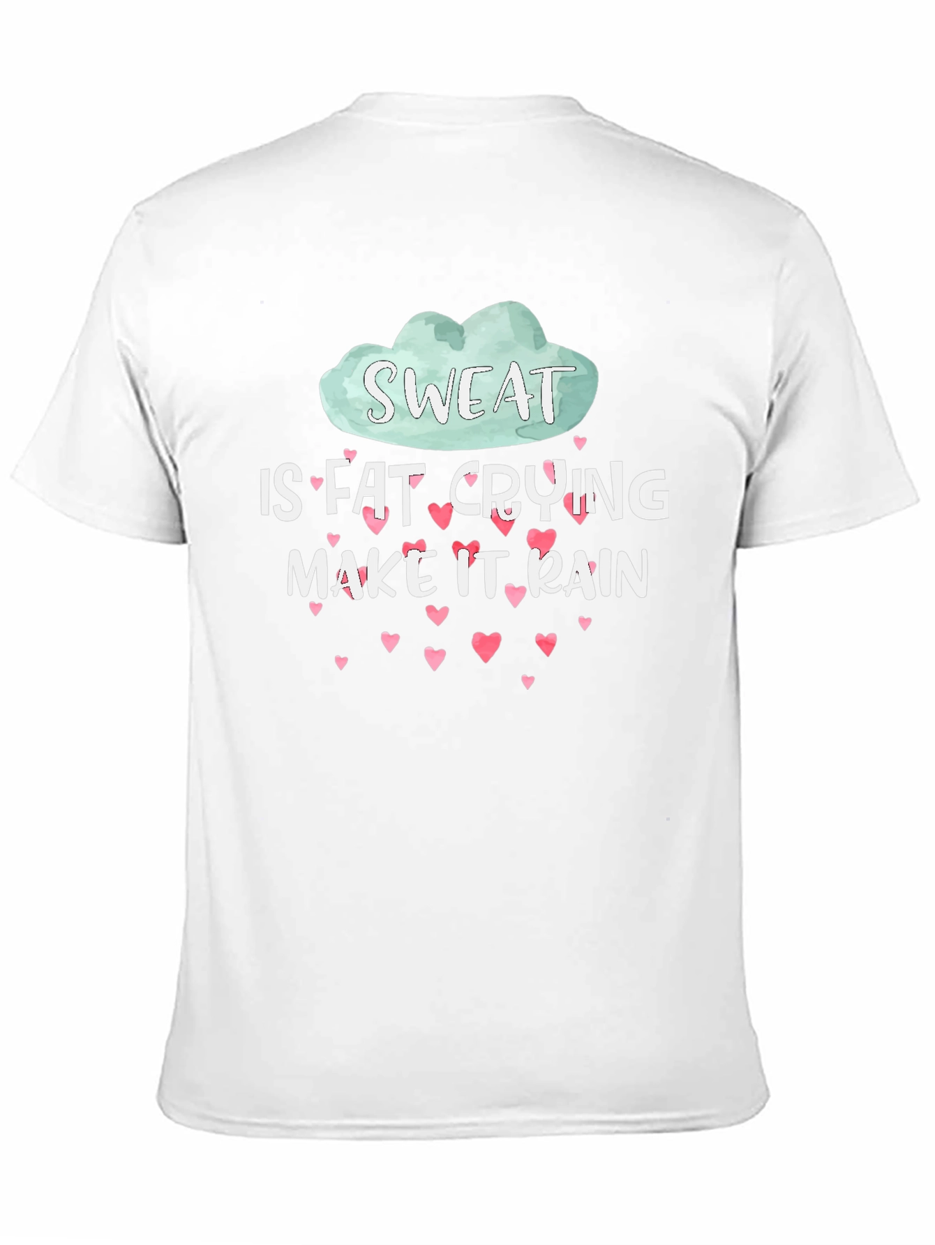 Sweat is Fat Crying Funny Workout T-Shirt