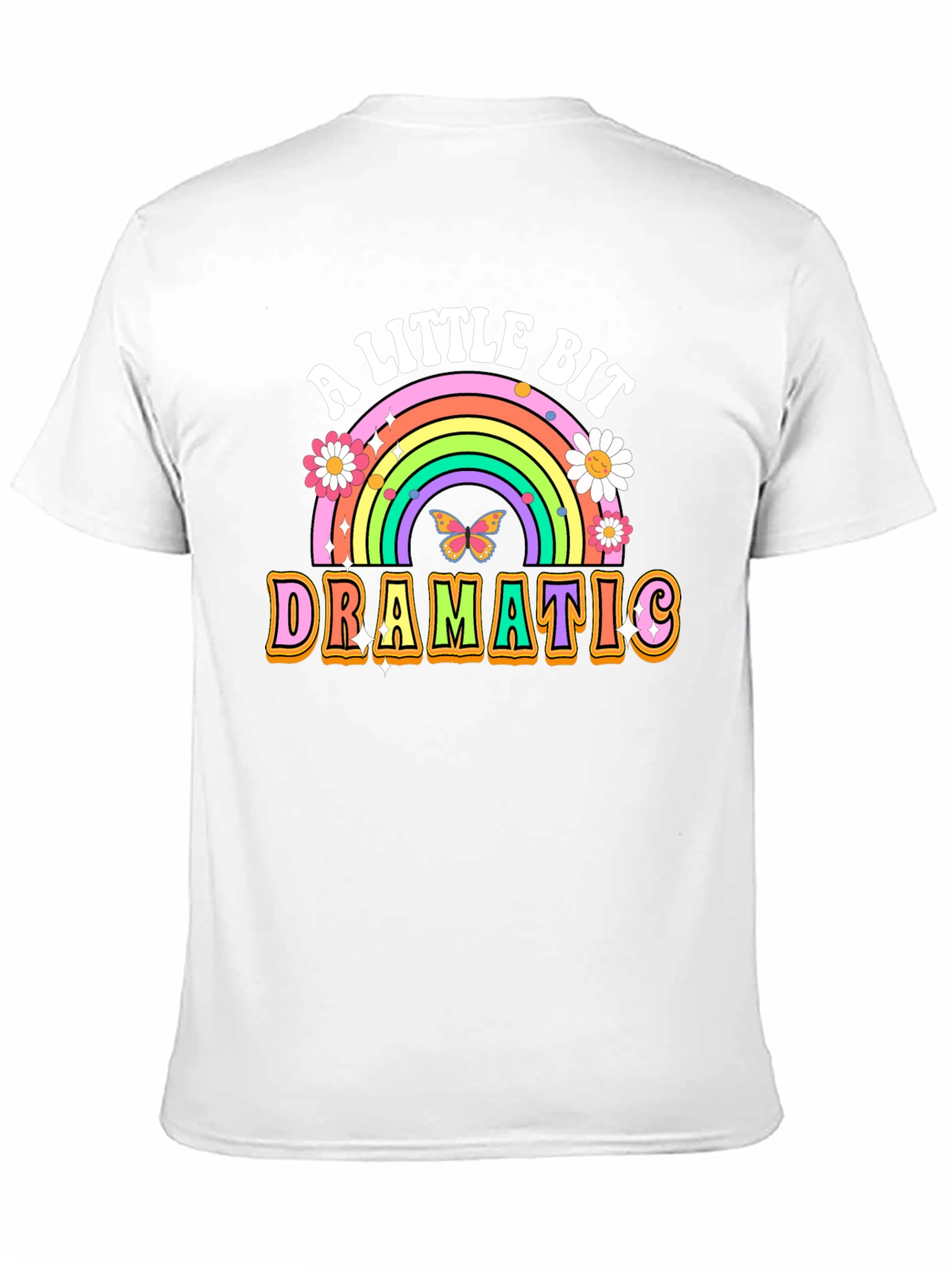 A Little Bit Dramatic T-Shirt Rainbow Graphic Tee
