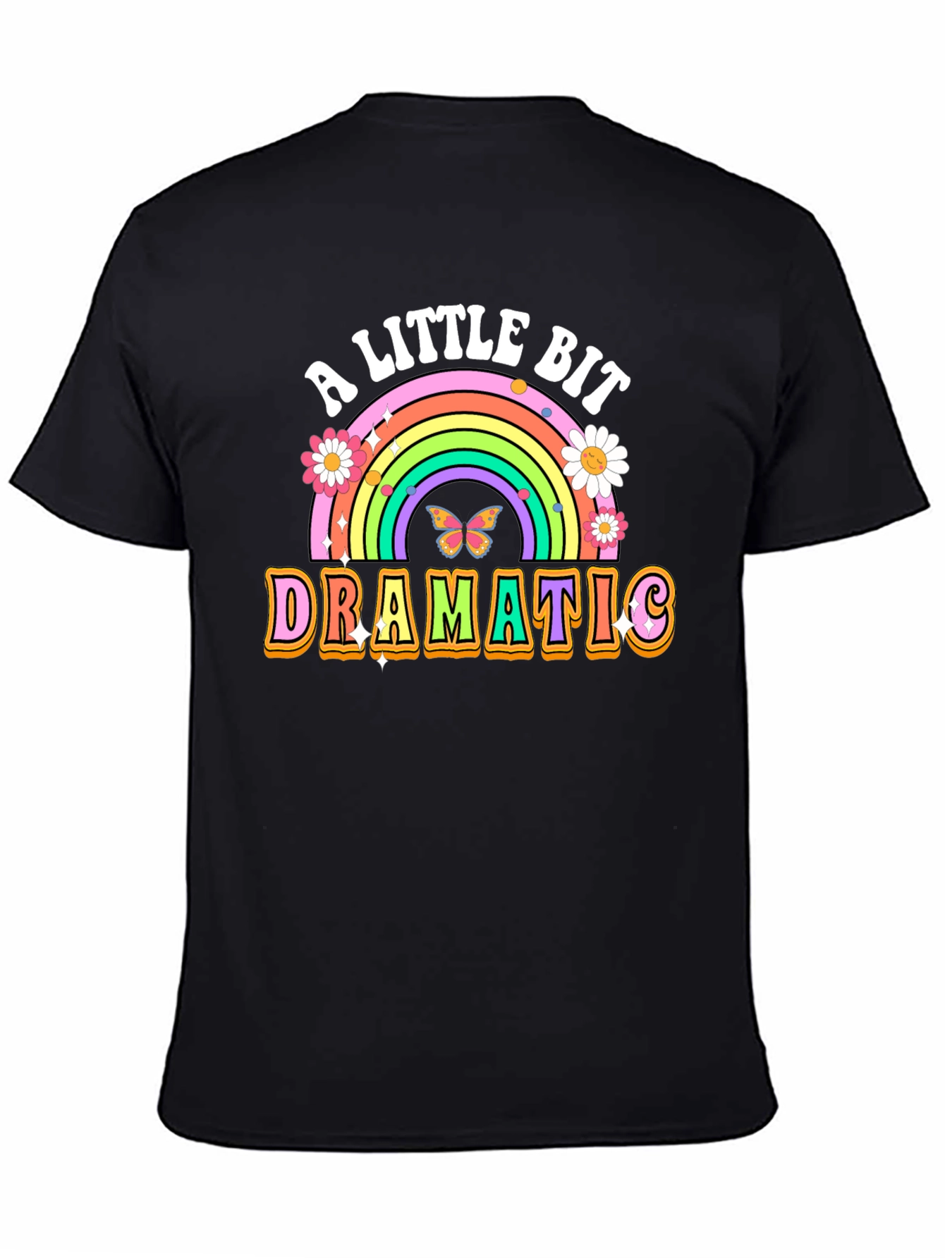 A Little Bit Dramatic T-Shirt Rainbow Graphic Tee